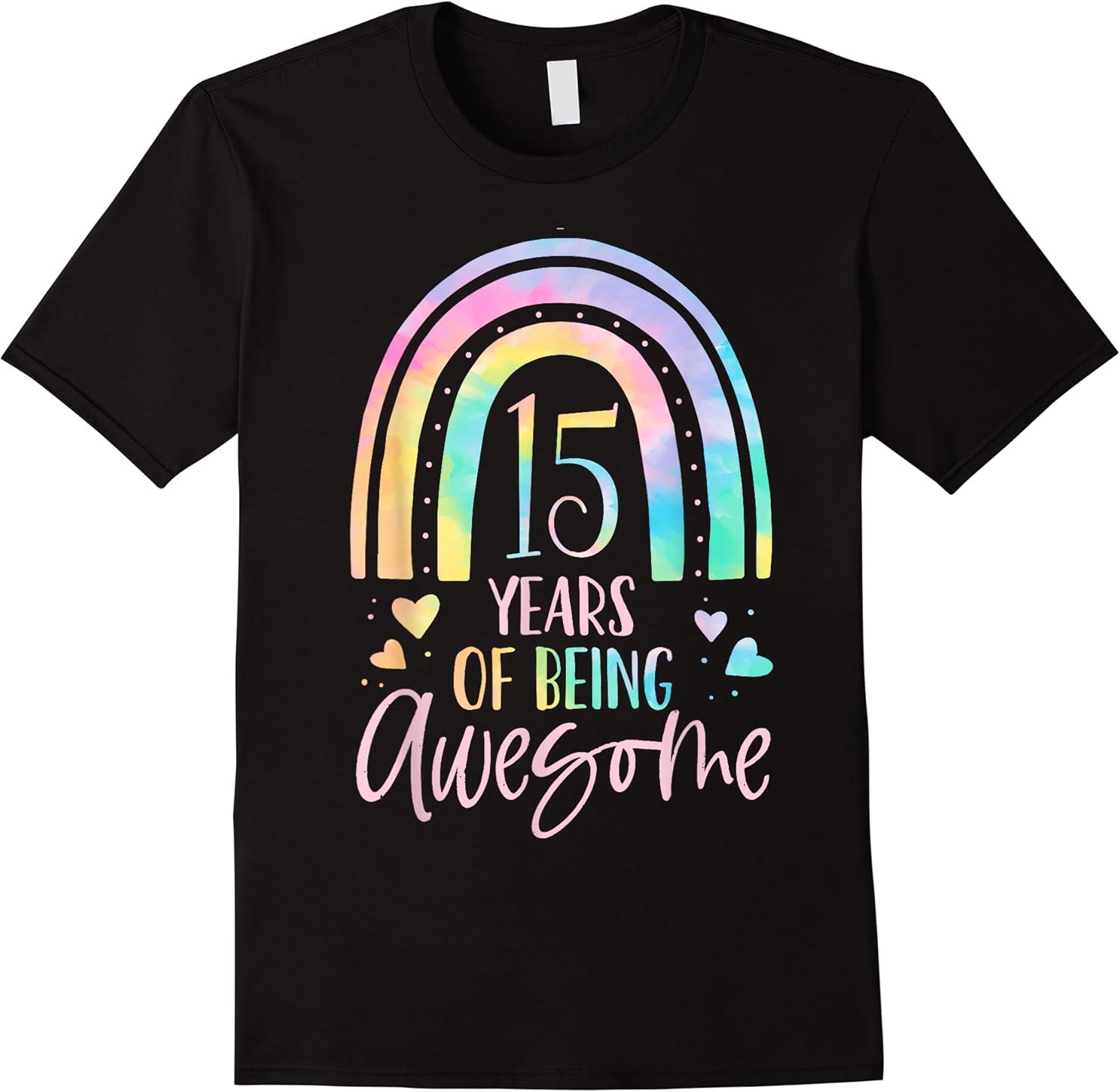 15 years of being awesome rainbow tie dye 15th birthday girl t shirt skuid 351434 item.jpg