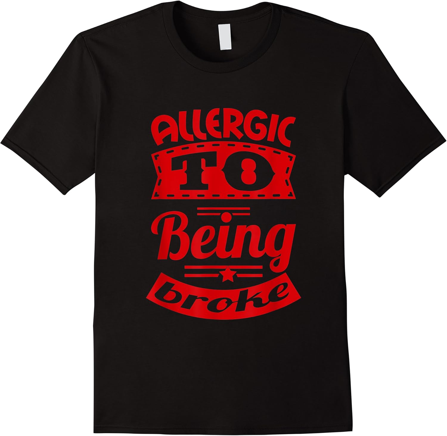 allergic to being broke funny urban hip hop t shirt skuid 164402 item.jpg
