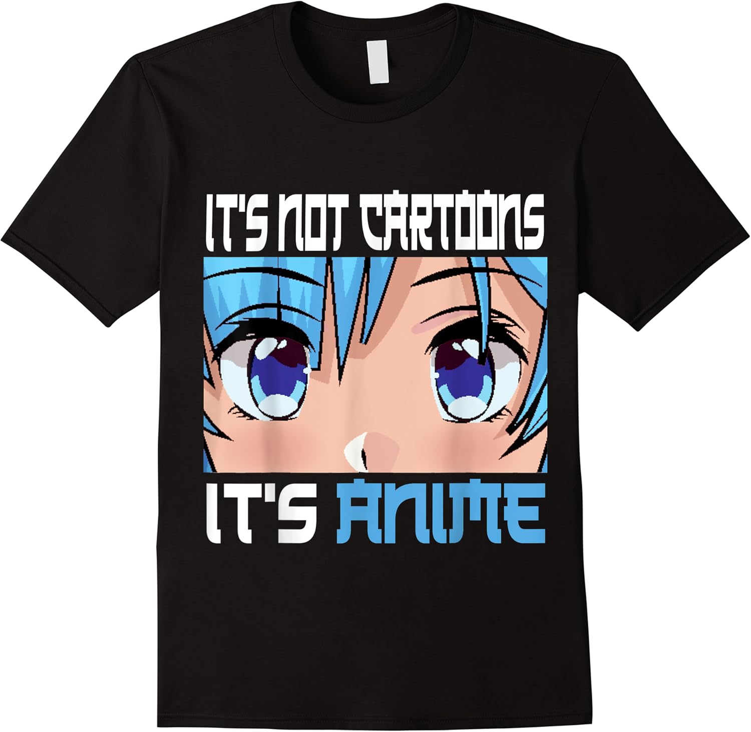 anime girl l its not cartoons its anime l anime lover gift t shirt skuid 358583 item.jpg