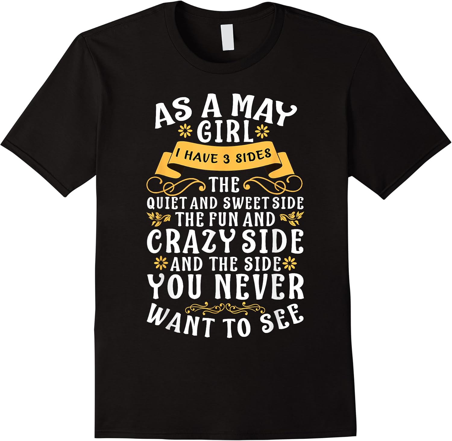 as a may girl i have 3 sides the quiet and sweet side t shirt skuid 404497 item.jpg
