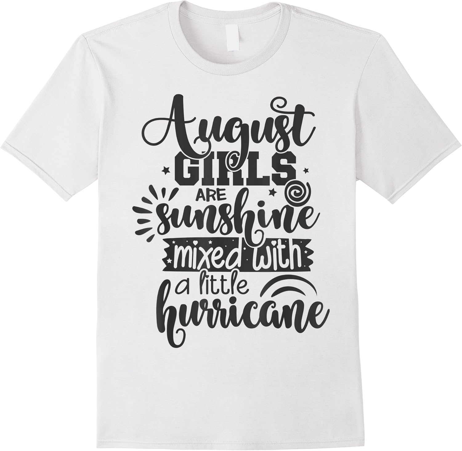 august girls are sunshine mixed little hurricane t shirt skuid 374634 item.jpg