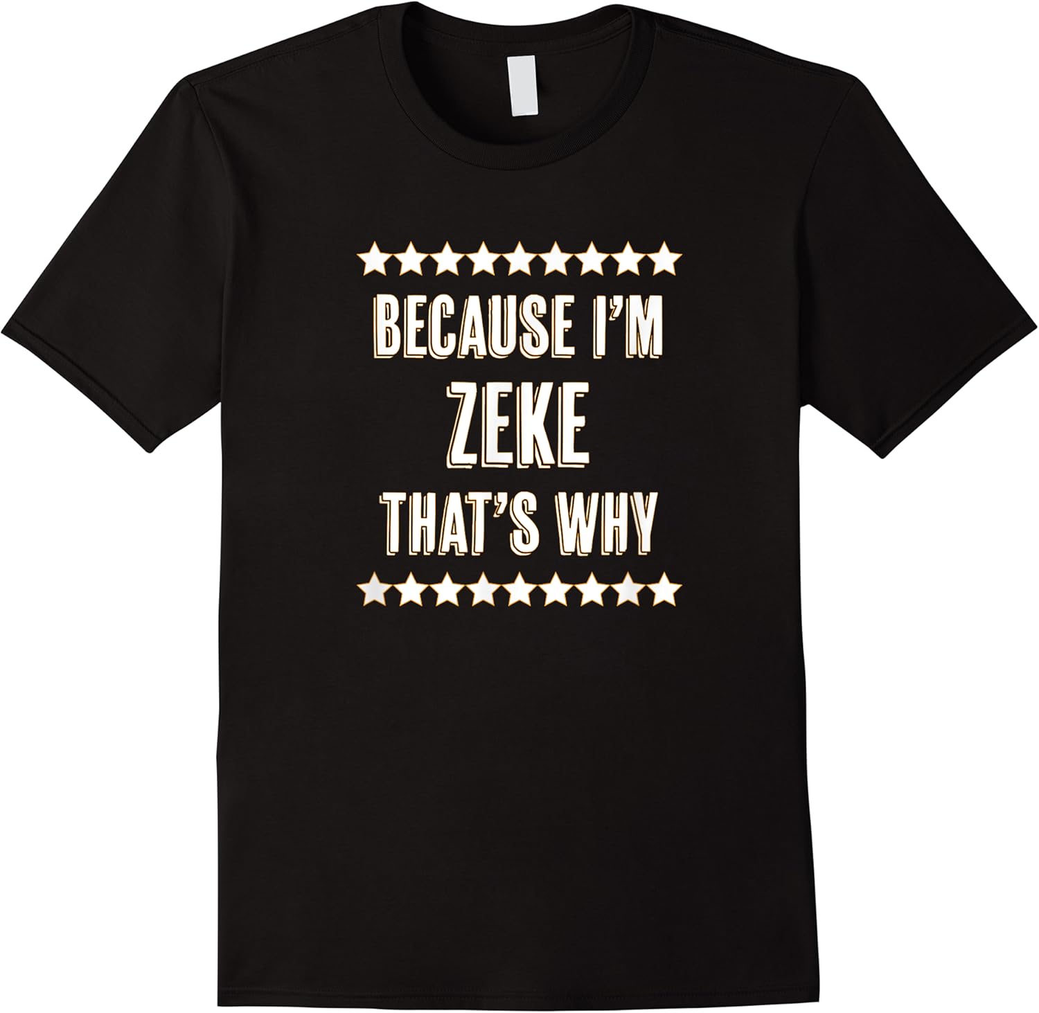 because im   zeke   thats why  funny name gift   t shirt skuid 152386 item.jpg