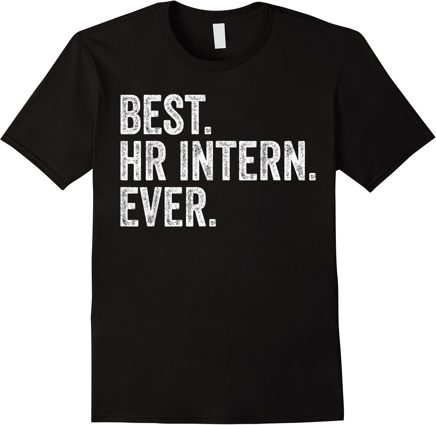 best hr intern ever human resources interns funny t shirt skuid 118453 item.jpg