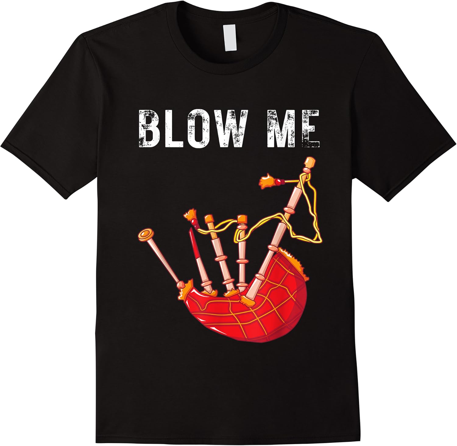 blow me funny scottish bagpipes tartan sarcastic scotsman t shirt skuid 159149 item.jpg