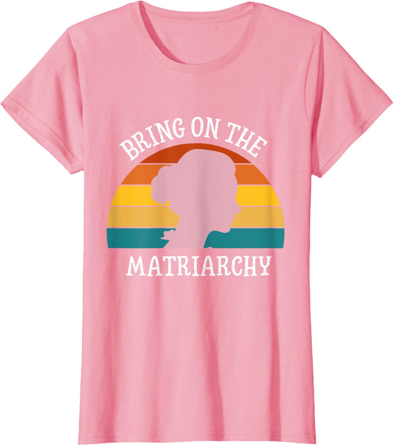 bring on the matriarchy funny humorous feminist statement t shirt skuid 158776 item.jpg