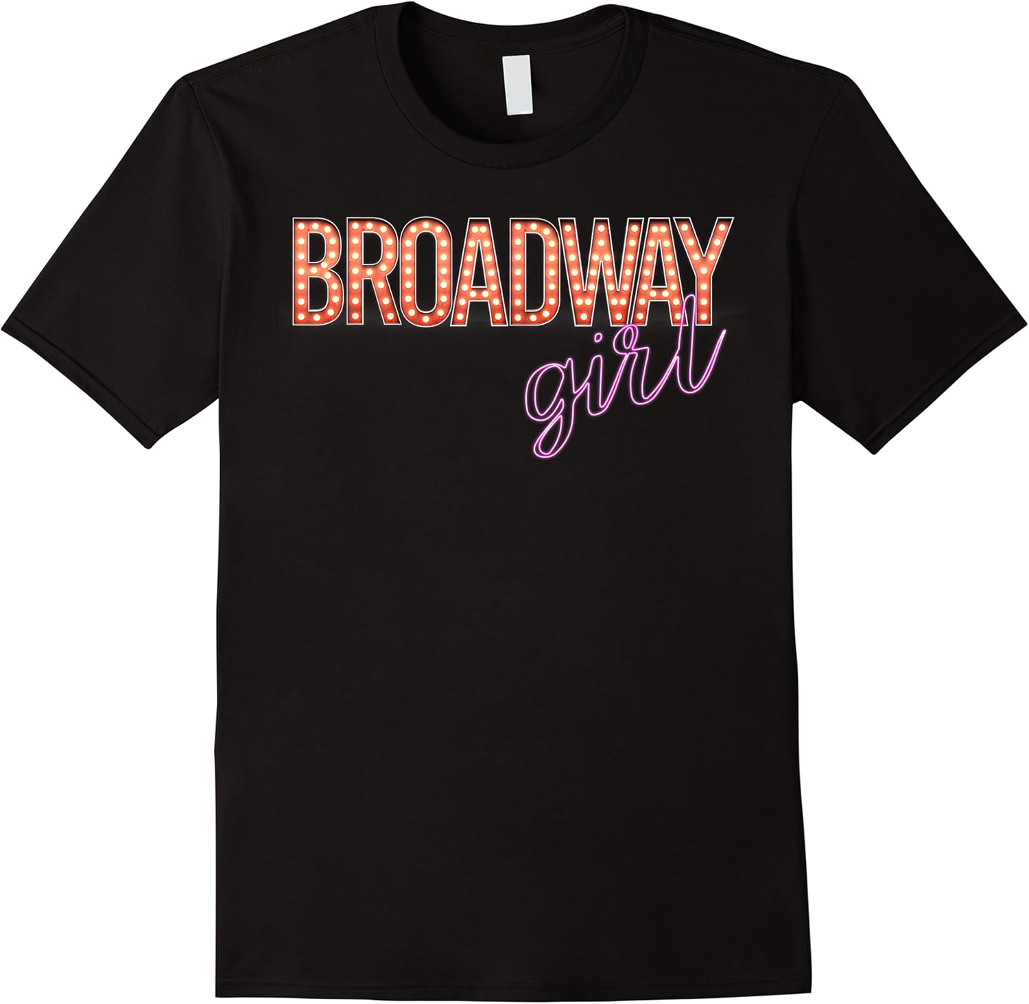 broadway girl shirt  broadway marquee neon lights tee t shirt skuid 426136 item.jpg
