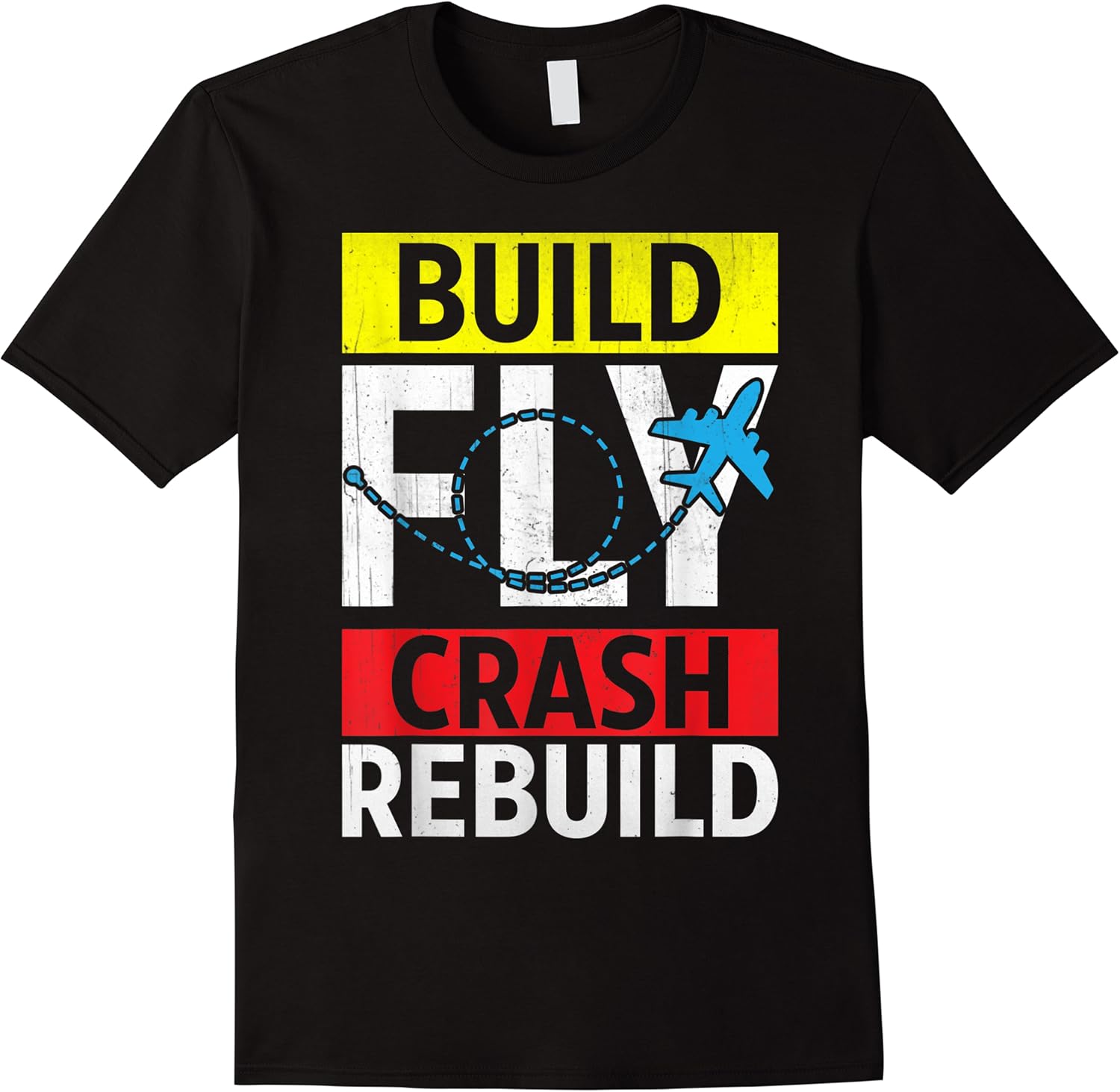 build fly crash rebuild airplane rc plane pilot funny gift t shirt skuid 157732 item.jpg
