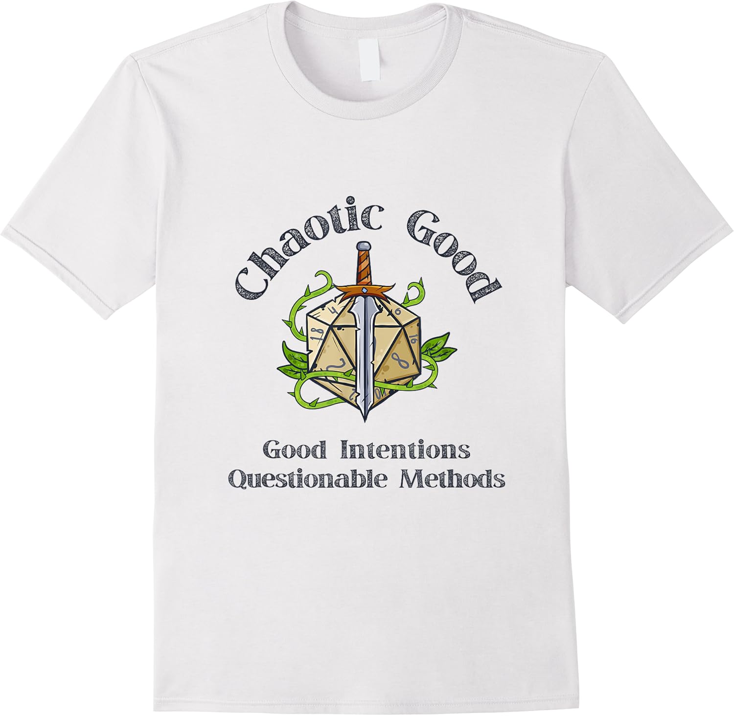 chaotic good good intentions questionable methods funny d20 t shirt skuid 167387 item.jpg