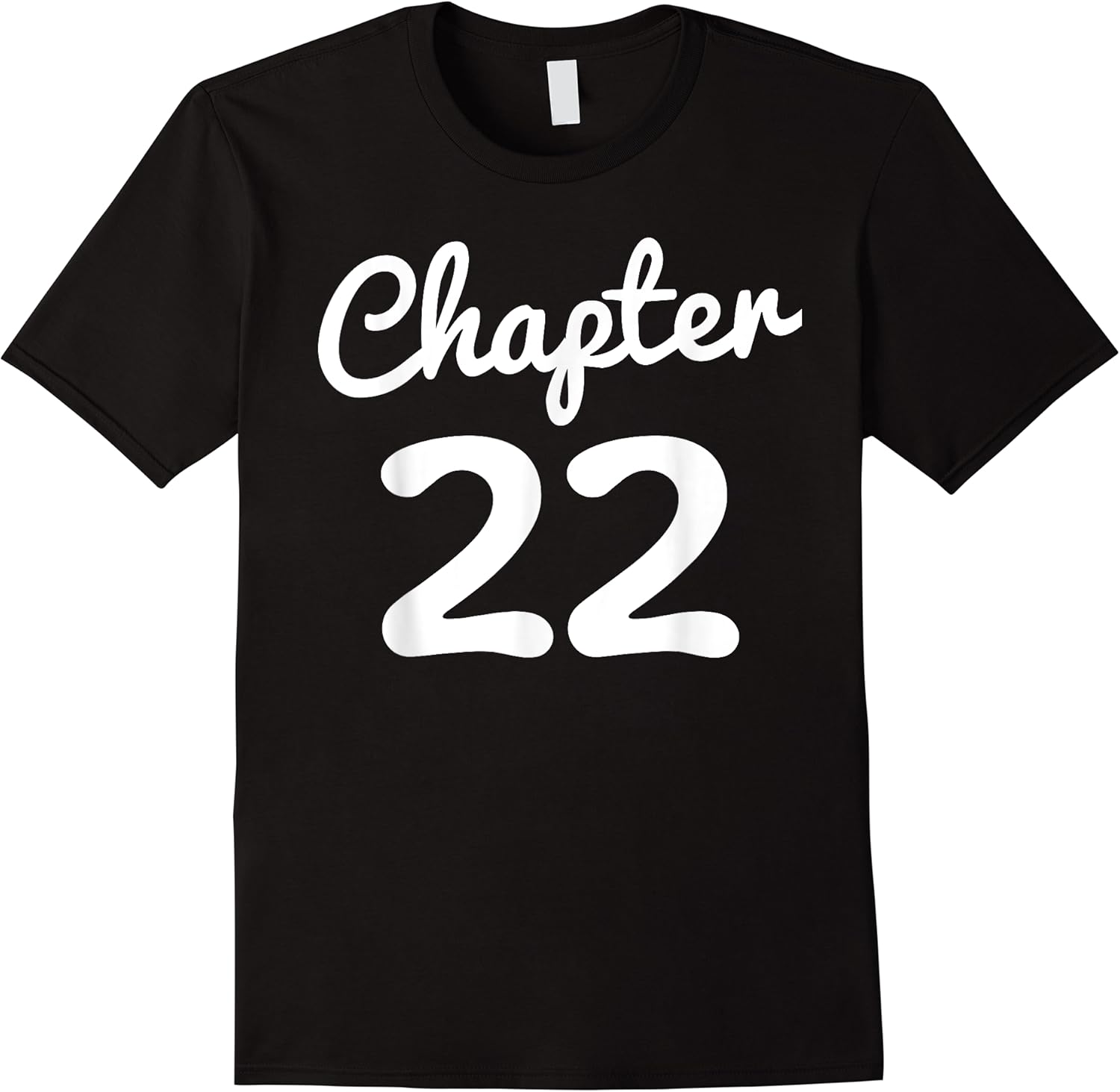 chapter 22 women funny 22nd birthday gift 22 years old bday t shirt skuid 144628 item.jpg