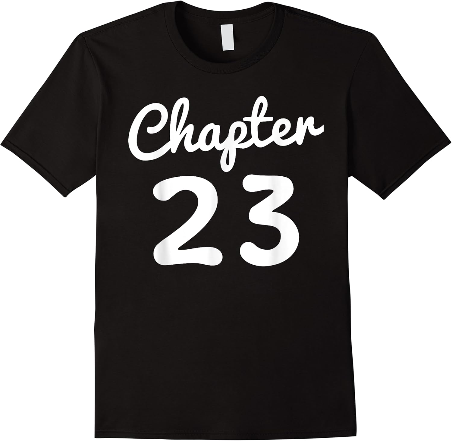 chapter 23 women funny 23rd birthday gift 23 years old bday t shirt skuid 151612 item.jpg