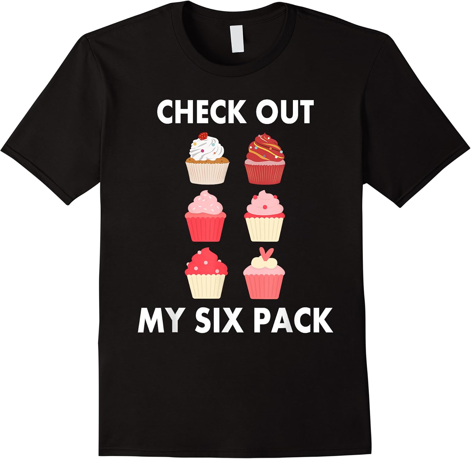 cupcake shirt funny six pack cupcake lover cupcakes t shirt skuid 147254 item.jpg