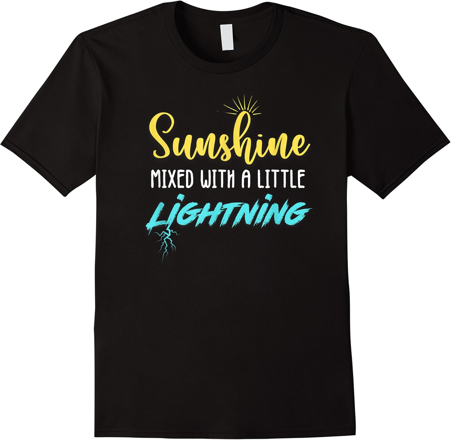 cute funny sassy meme sunshine mixed with a little lightning t shirt skuid 170771 item.jpg