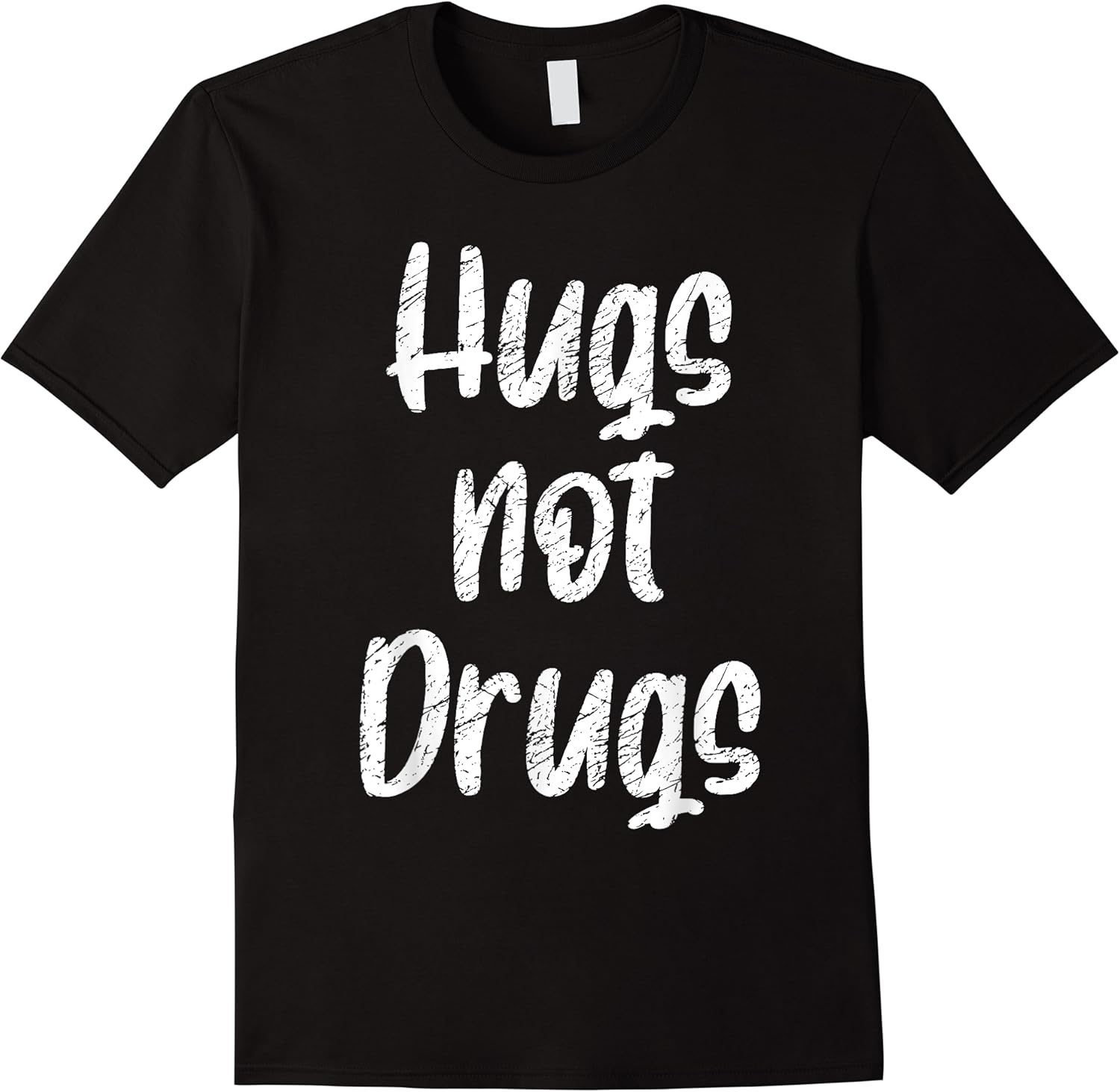 cute hugs not drugs  funny say no to drugs presents t shirt skuid 165804 item.jpg