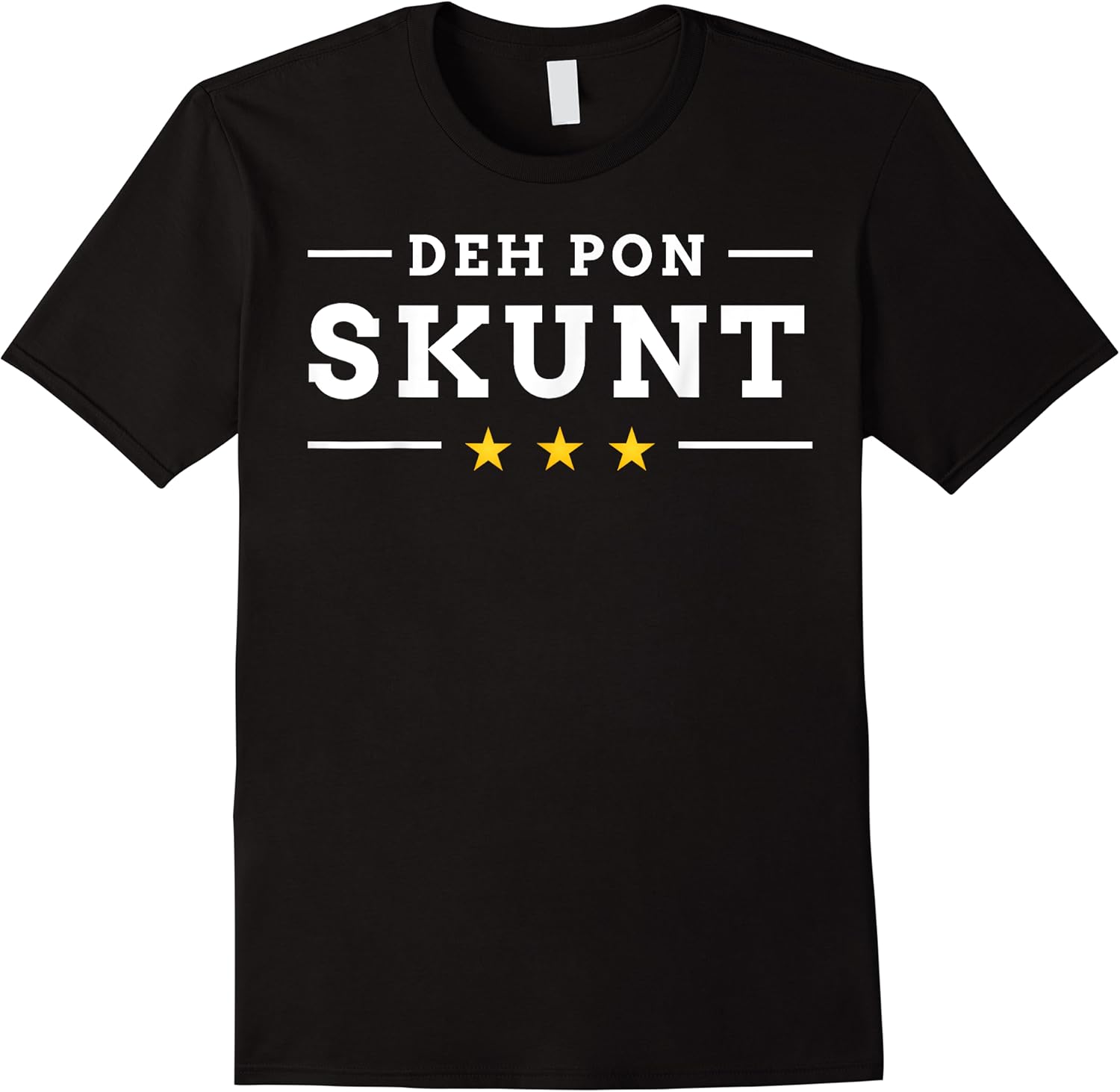 deh pon skunt   funny caribbean slang t shirt skuid 148424 item.jpg