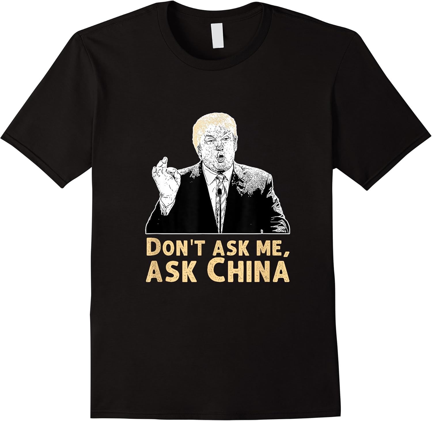 dont ask me ask china funny trump t shirt skuid 173937 item.jpg