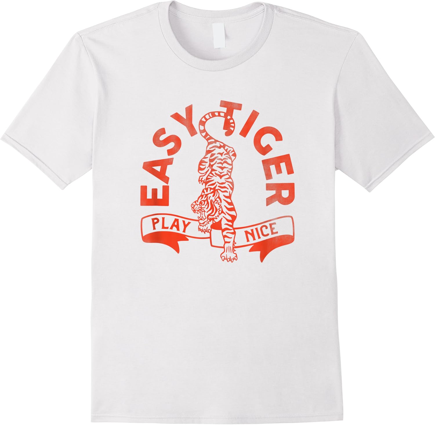 easy tiger play nice funny  cute red typography design t shirt skuid 157542 item.jpg