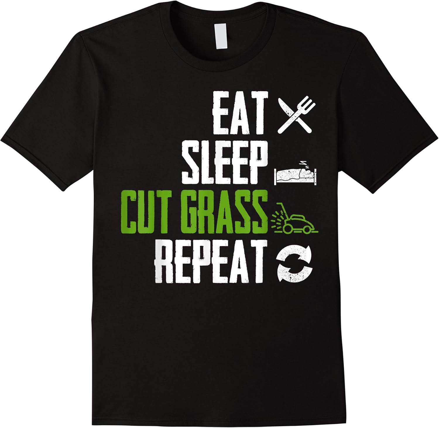 eat sleep cut grass repeat funny landscaper gardener squad t shirt skuid 157358 item.jpg