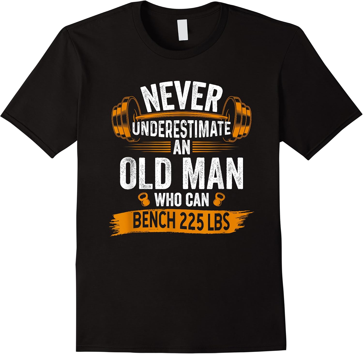 funny 225 pound old man who can bench press gym t shirt skuid 171894 item.jpg