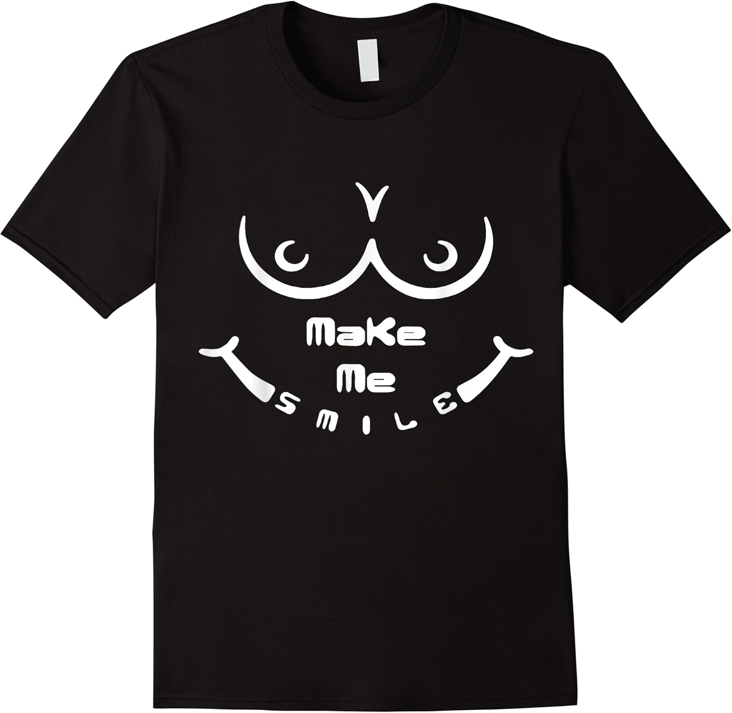 funny adult boobies make me smiles party t shirt skuid 142585 item.jpg