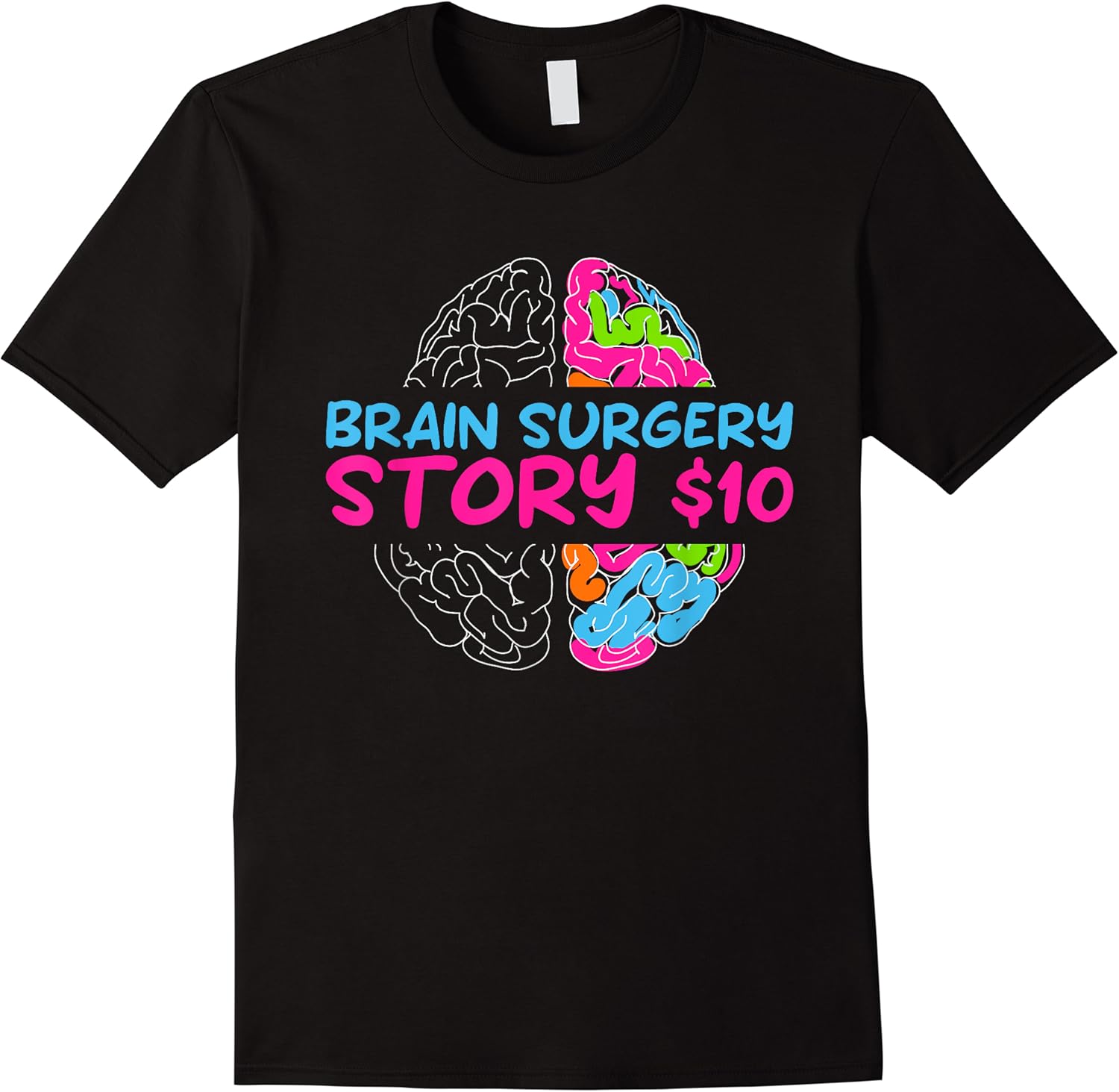 funny brain surgery story 10  brain surgery survivor t shirt skuid 162658 item.jpg