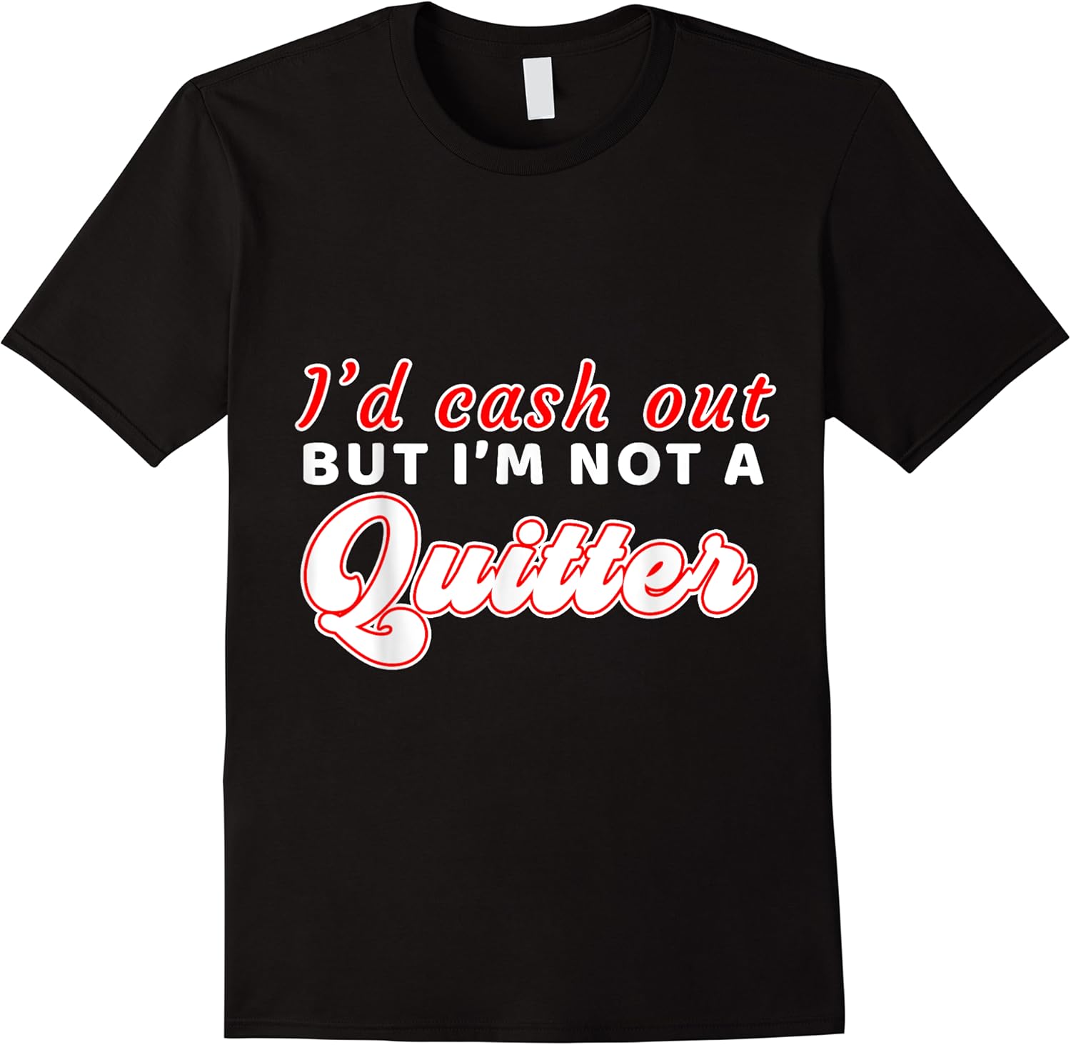 funny but not a quitter t shirt skuid 166926 item.jpg