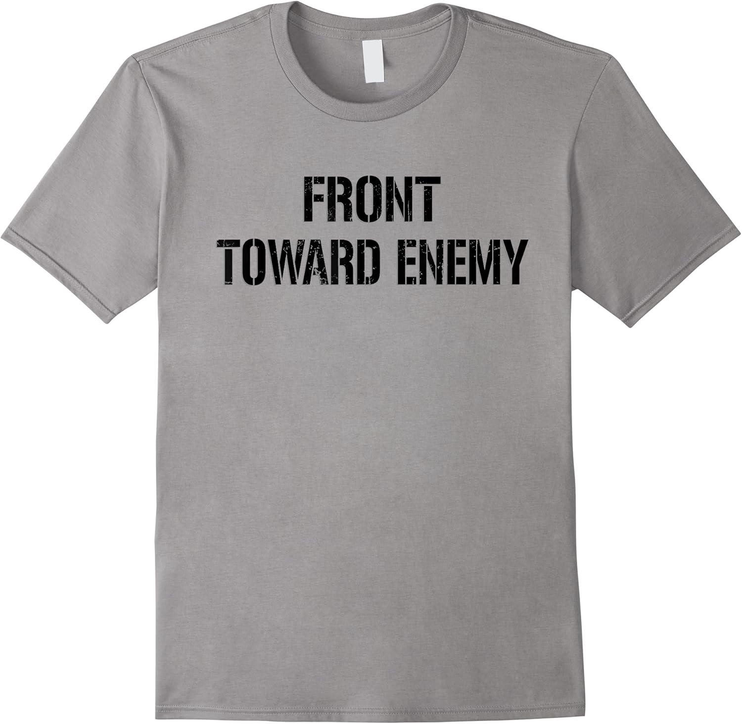 funny front toward enemy shirt black text tee t shirt skuid 144826 item.jpg