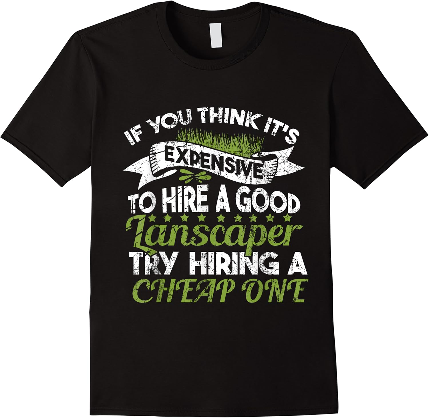 funny hiring a landscaper t shirt skuid 159066 item.jpg