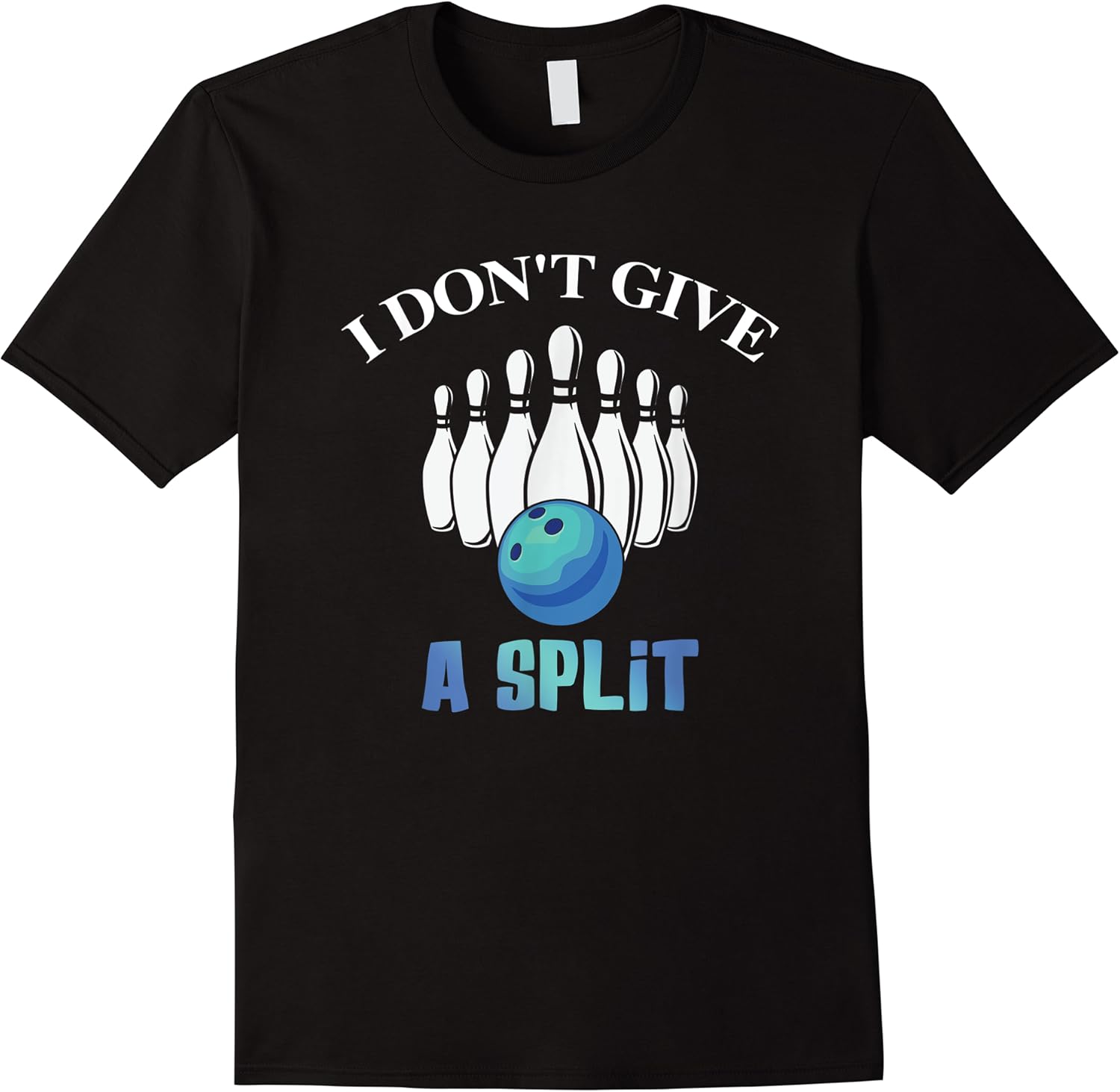 funny i dont give a split bowling t shirt skuid 145713 item.jpg
