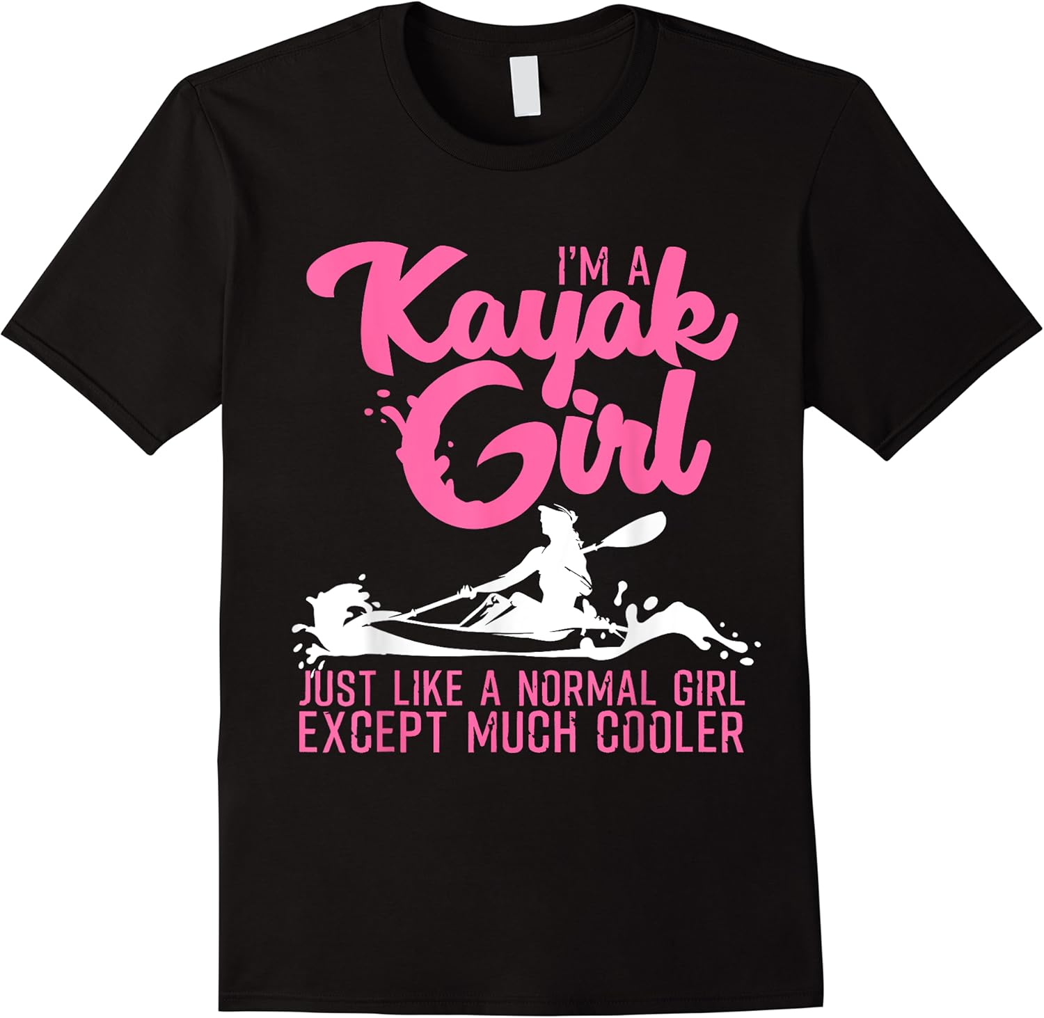 funny kayaking gift for women cool kayak girl paddling lover t shirt skuid 337053 item.jpg