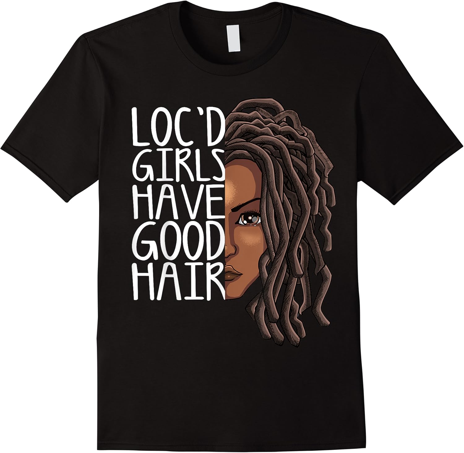 funny loc hair gift women cool locd girls have good hair t shirt skuid 334348 item.jpg