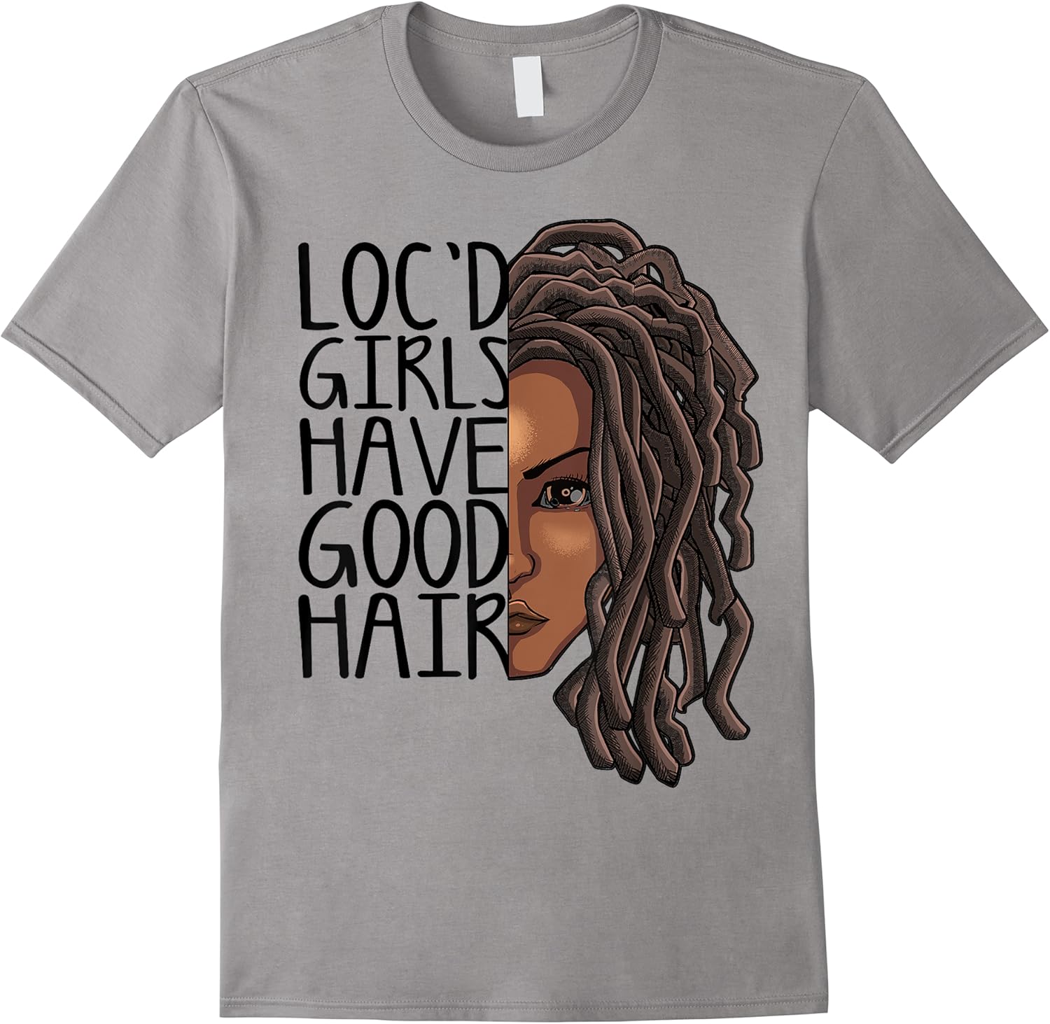 funny loc hair gift women cool locd girls have good hair t shirt skuid 348580 item.jpg