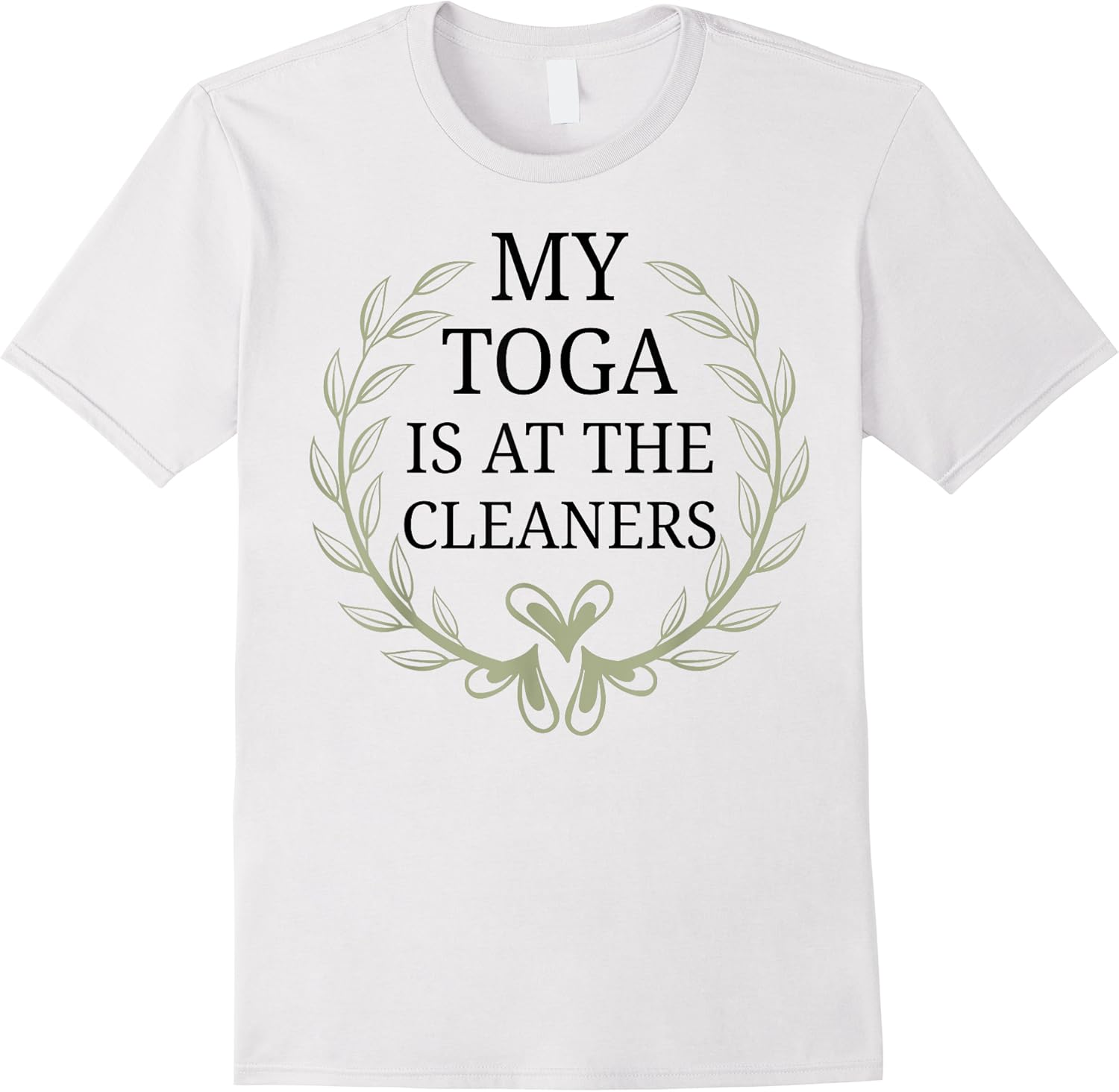funny my toga is at the cleaners party costume t shirt skuid 157427 item.jpg