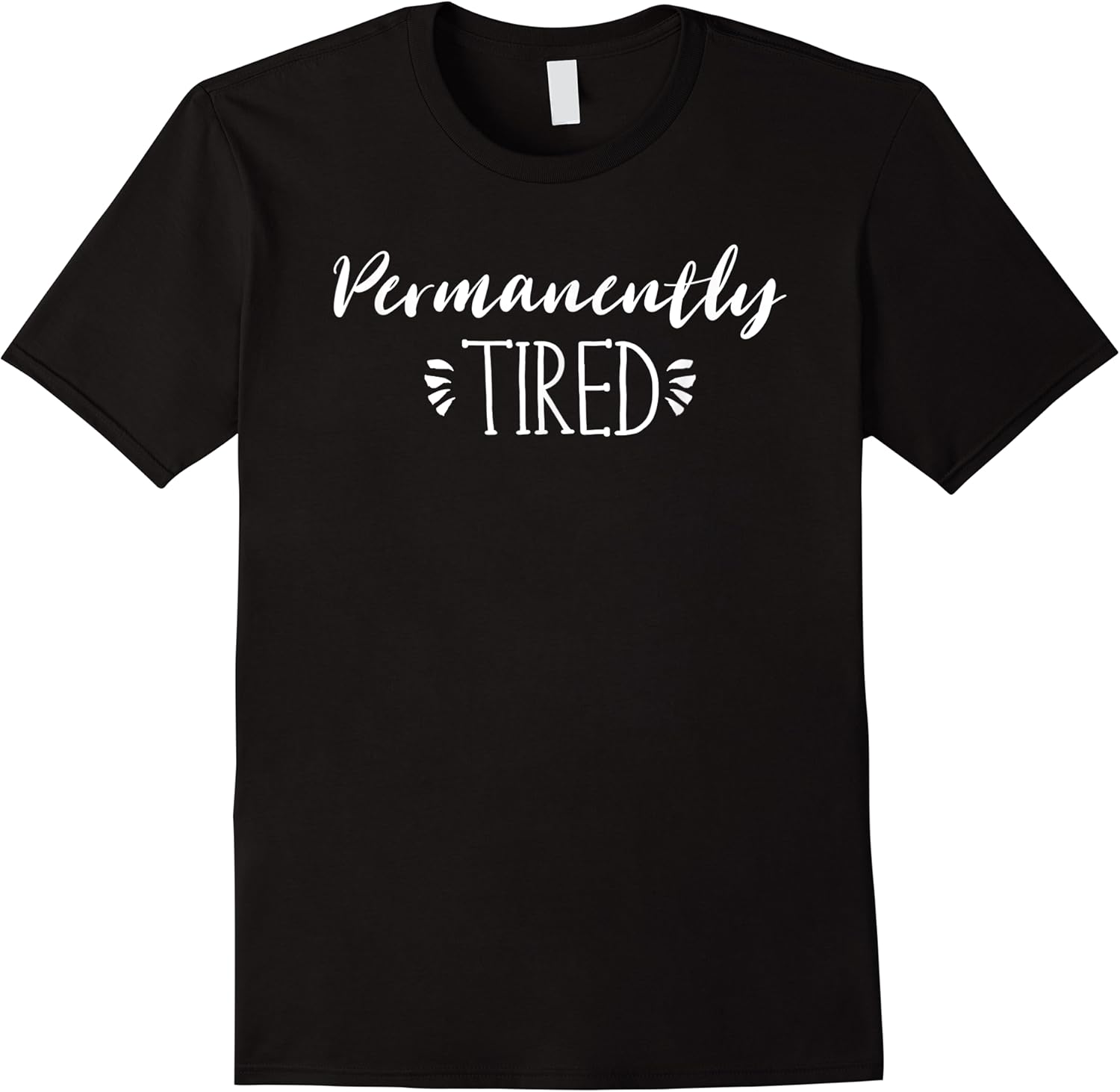 funny new mother and father gift permanently tired t shirt skuid 143189 item.jpg