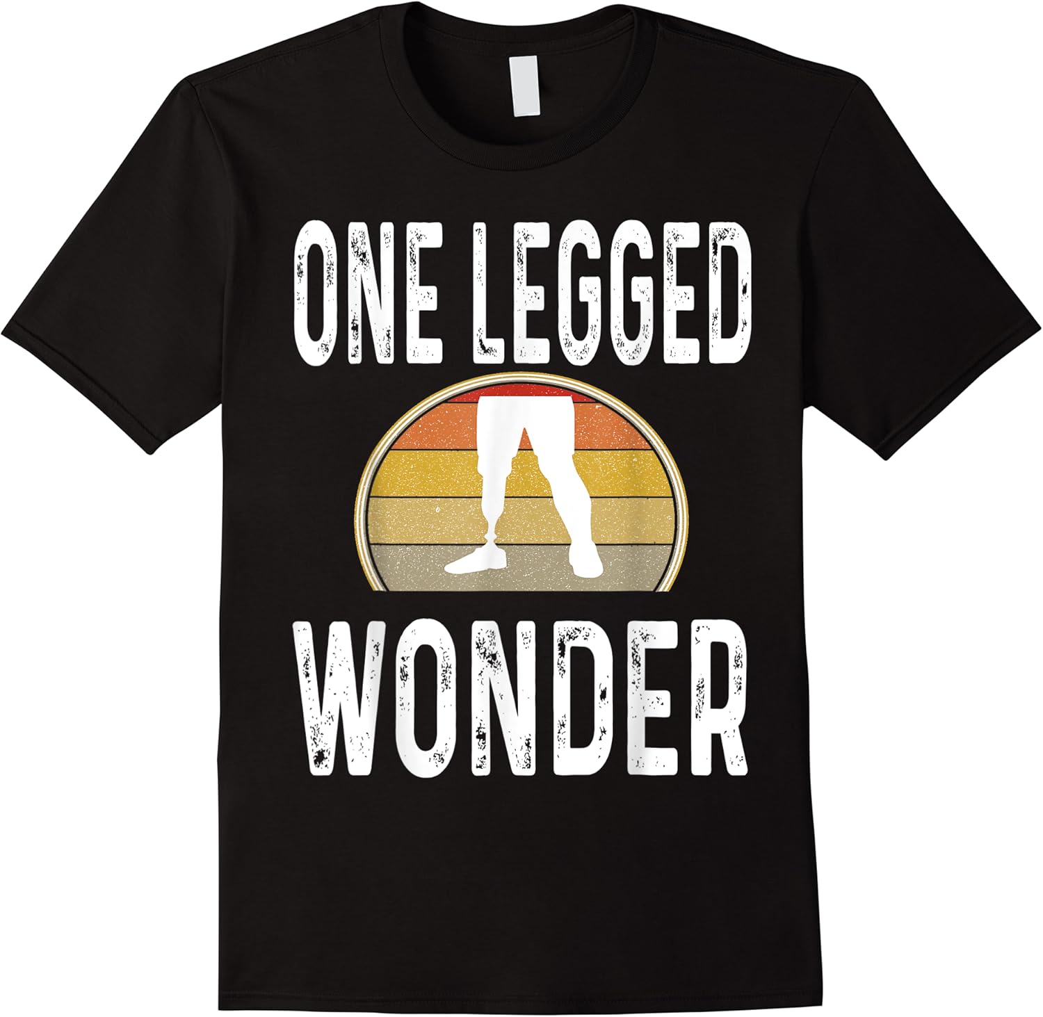 funny one legged wonder leg amputee saying humor king t shirt skuid 65644 item.jpg