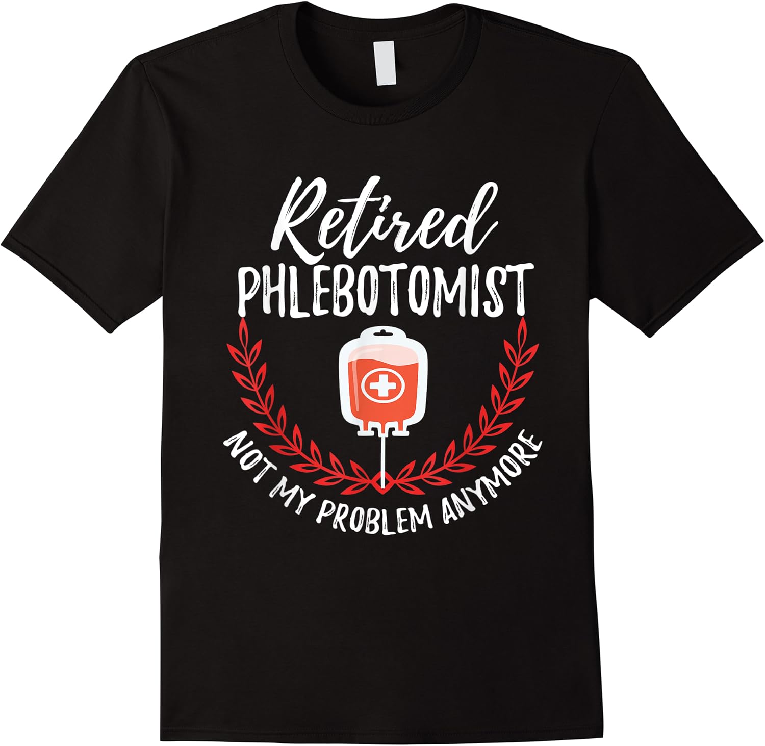 funny retired phlebotomist shirt phlebotomy retirement gift t shirt skuid 160573 item.jpg