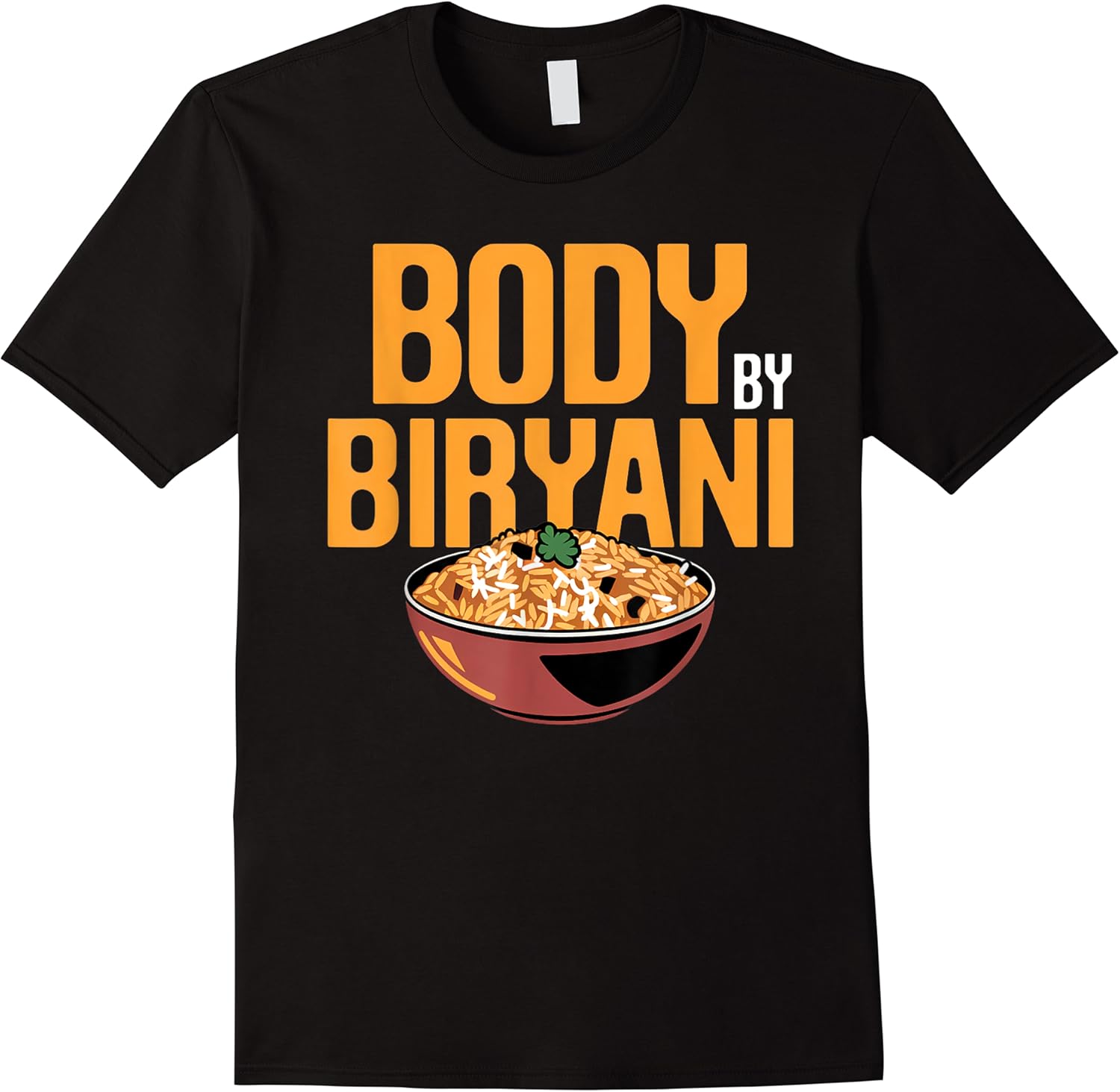 funny saying body by biryani indian food lover women men t shirt skuid 172514 item.jpg