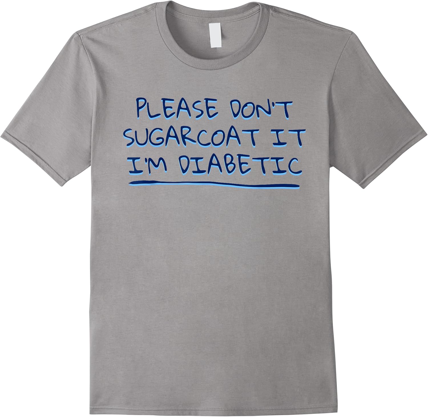 funny saying dont sugarcoat it im diabetic joke men women t shirt skuid 148346 item.jpg