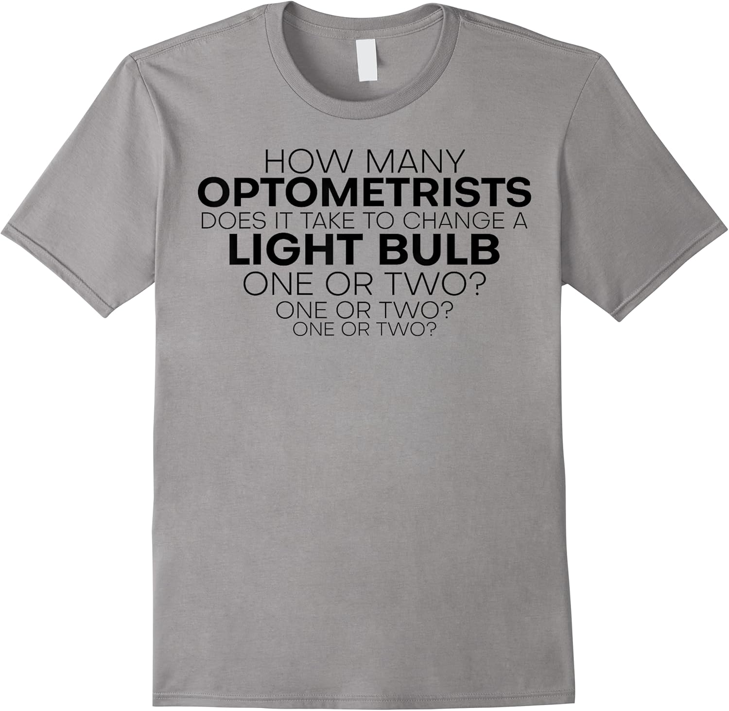 funny saying how many optometrists does it take men women t shirt skuid 148674 item.jpg