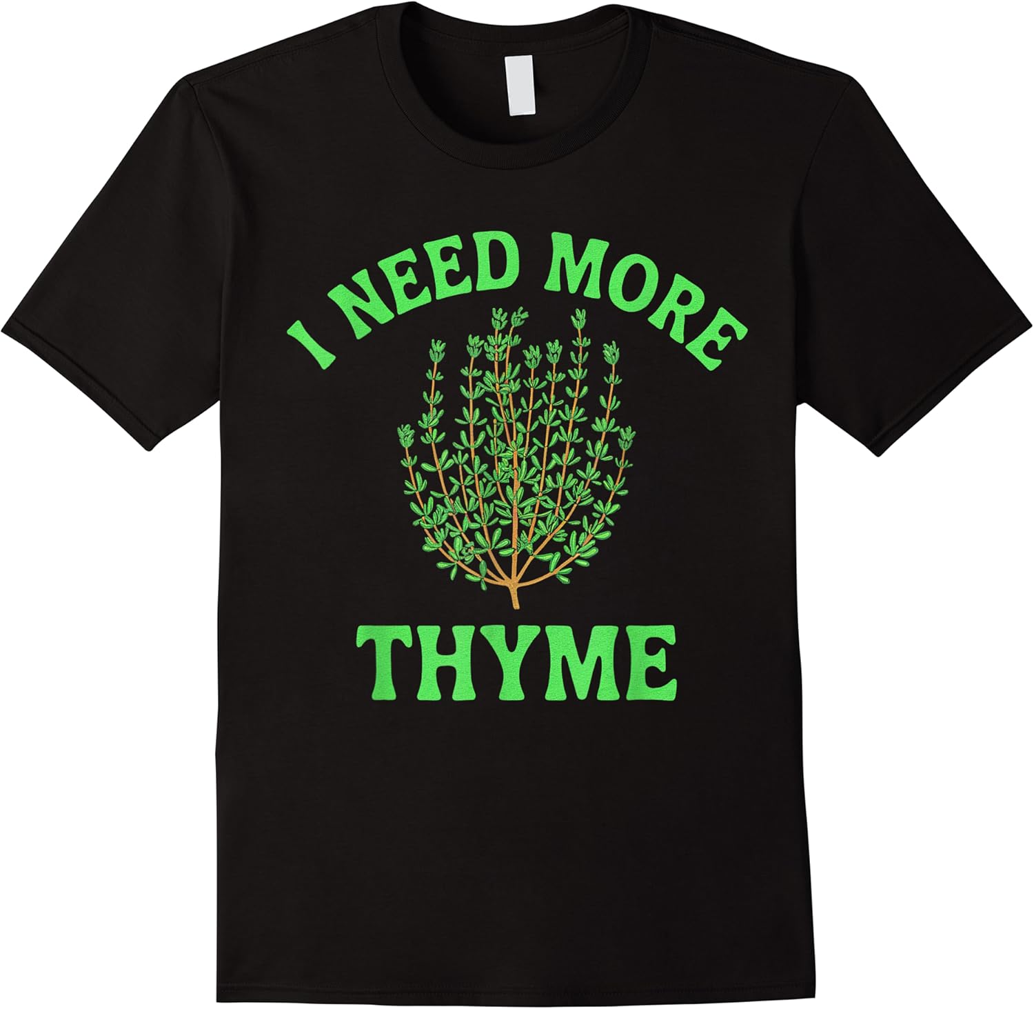 funny saying i need more thyme chef joke culinary women men t shirt skuid 146145 item.jpg