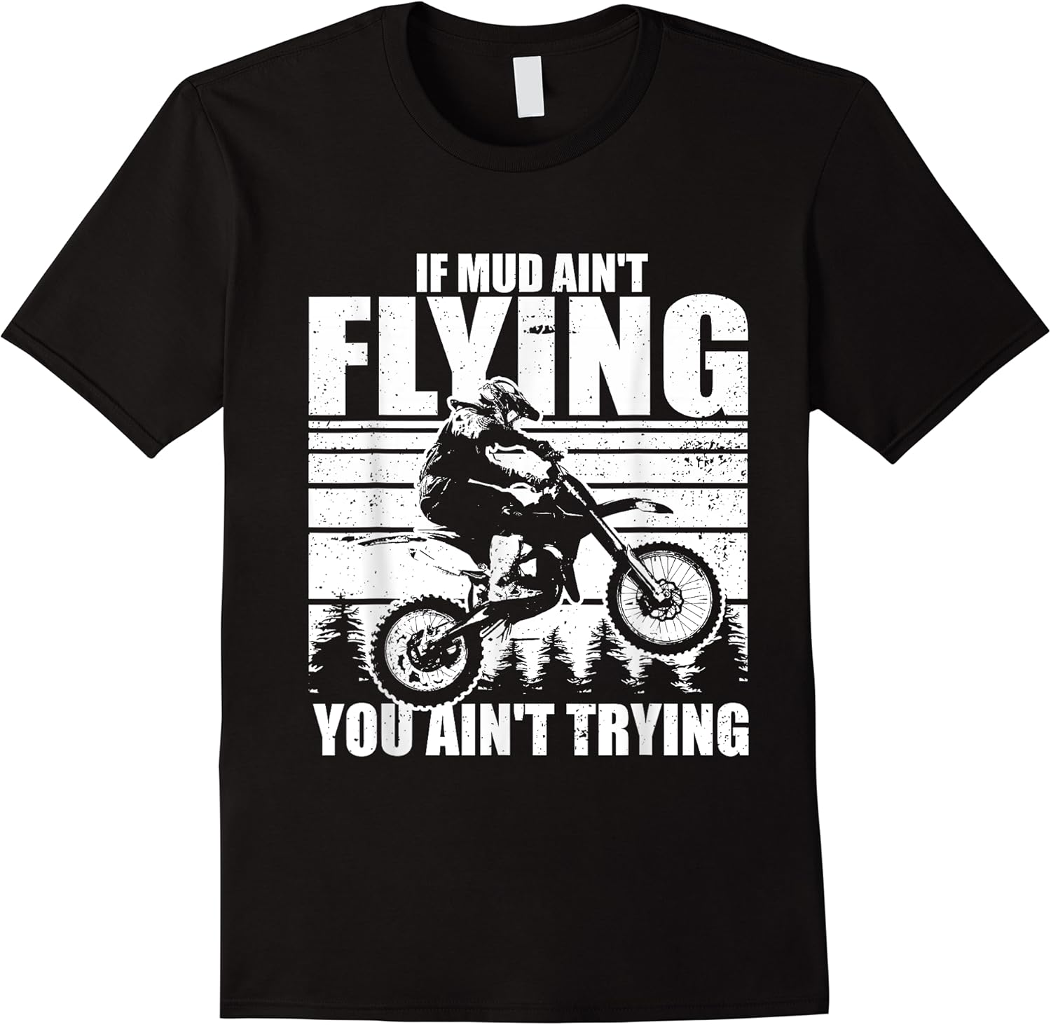 funny saying if mud aint flying you aint trying men women t shirt skuid 148148 item.jpg