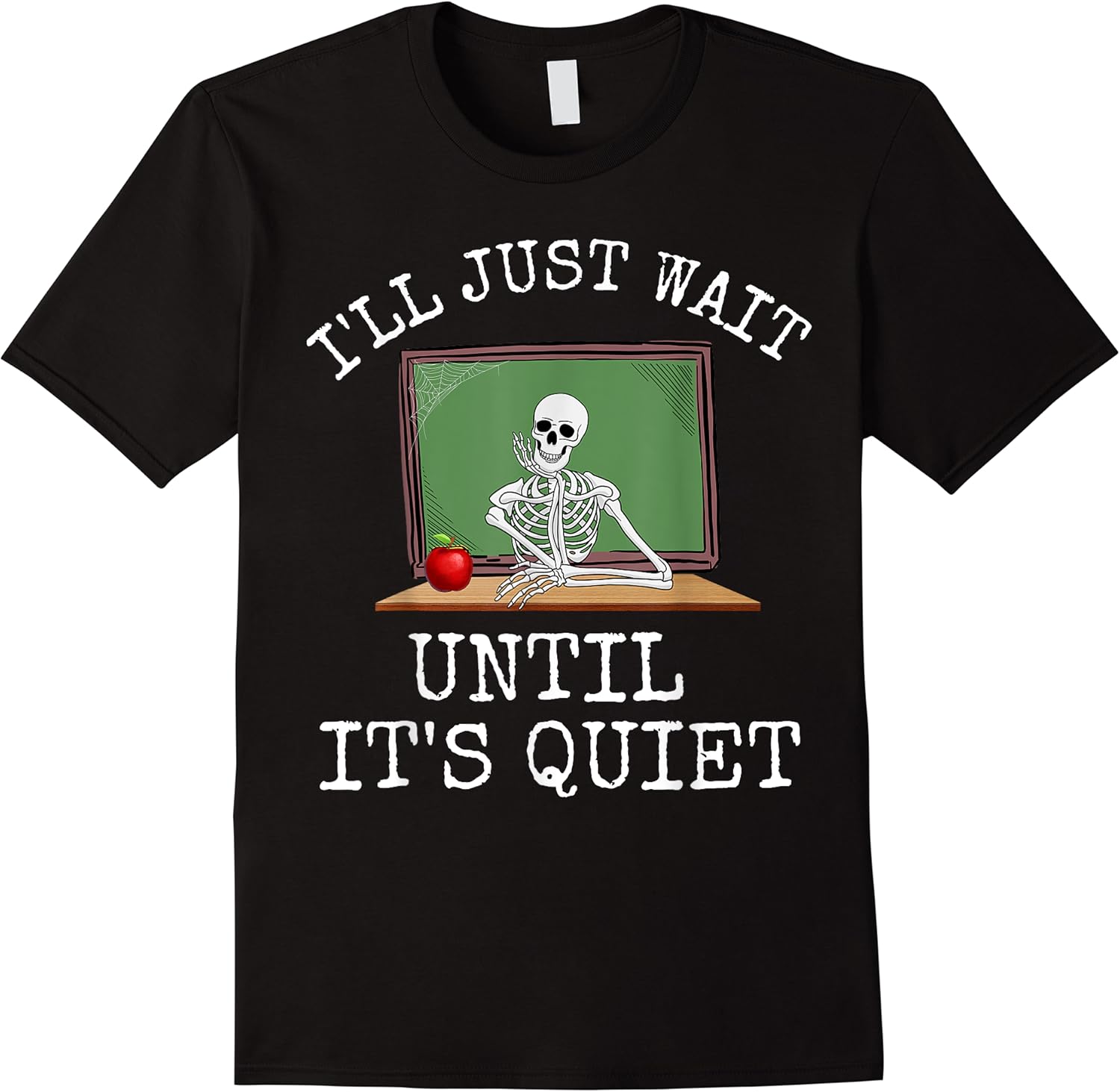 funny saying ill just wait until its quiet women men joke t shirt skuid 164333 item.jpg