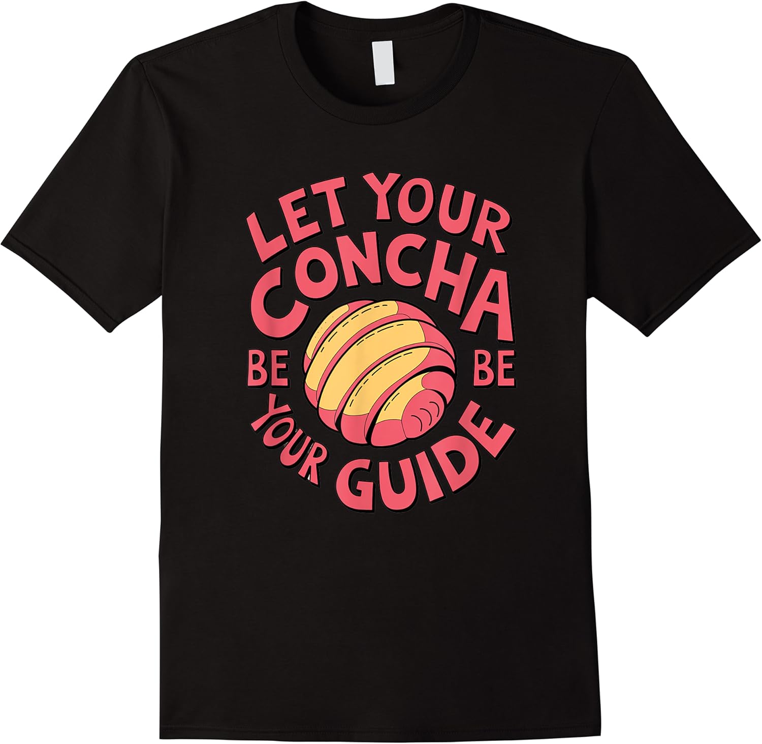 funny saying let your concha are your guide spanish mexico t shirt skuid 157325 item.jpg