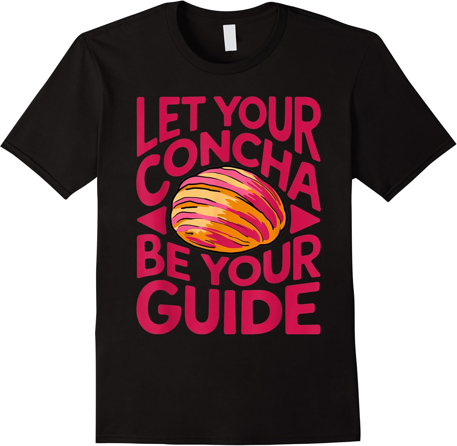 funny saying let your concha are your guide spanish mexico t shirt skuid 157454 item.jpg