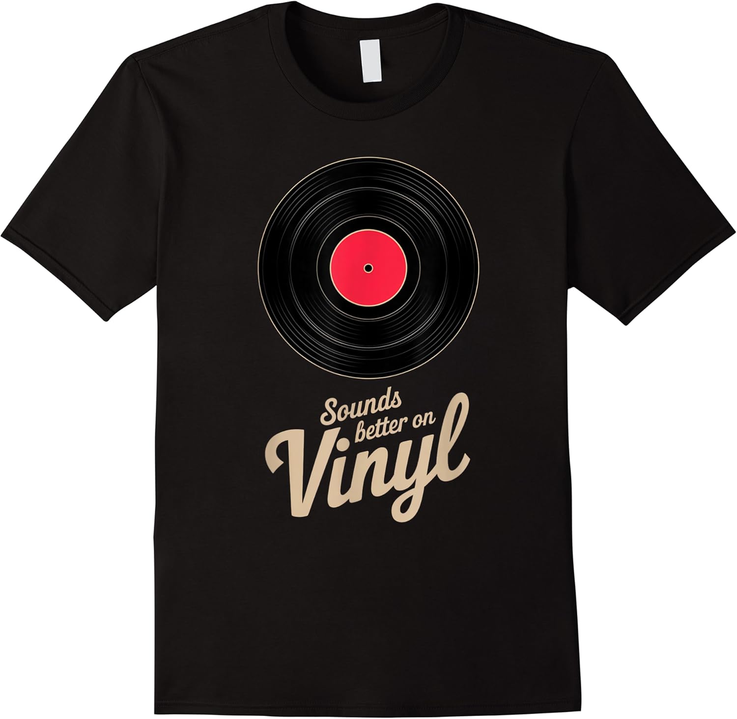 funny saying sounds better on vinyl record dj electronic gag t shirt skuid 157335 item.jpg