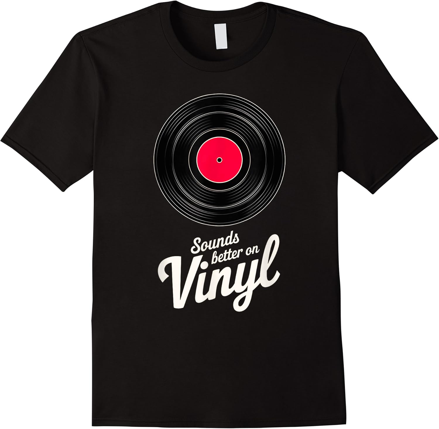 funny saying sounds better on vinyl record dj electronic gag t shirt skuid 157740 item.jpg