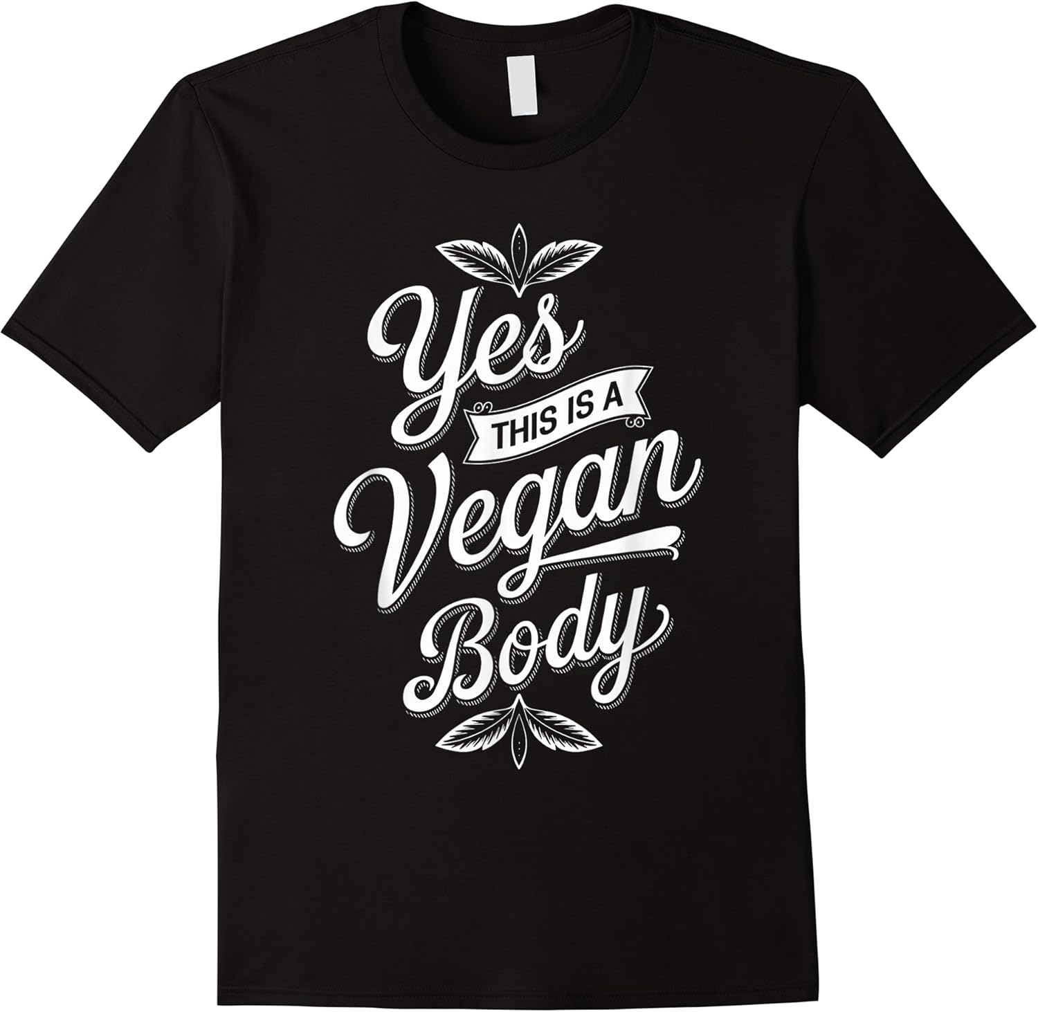 funny saying yes this is a vegan body vegan joke women men t shirt skuid 146173 item.jpg