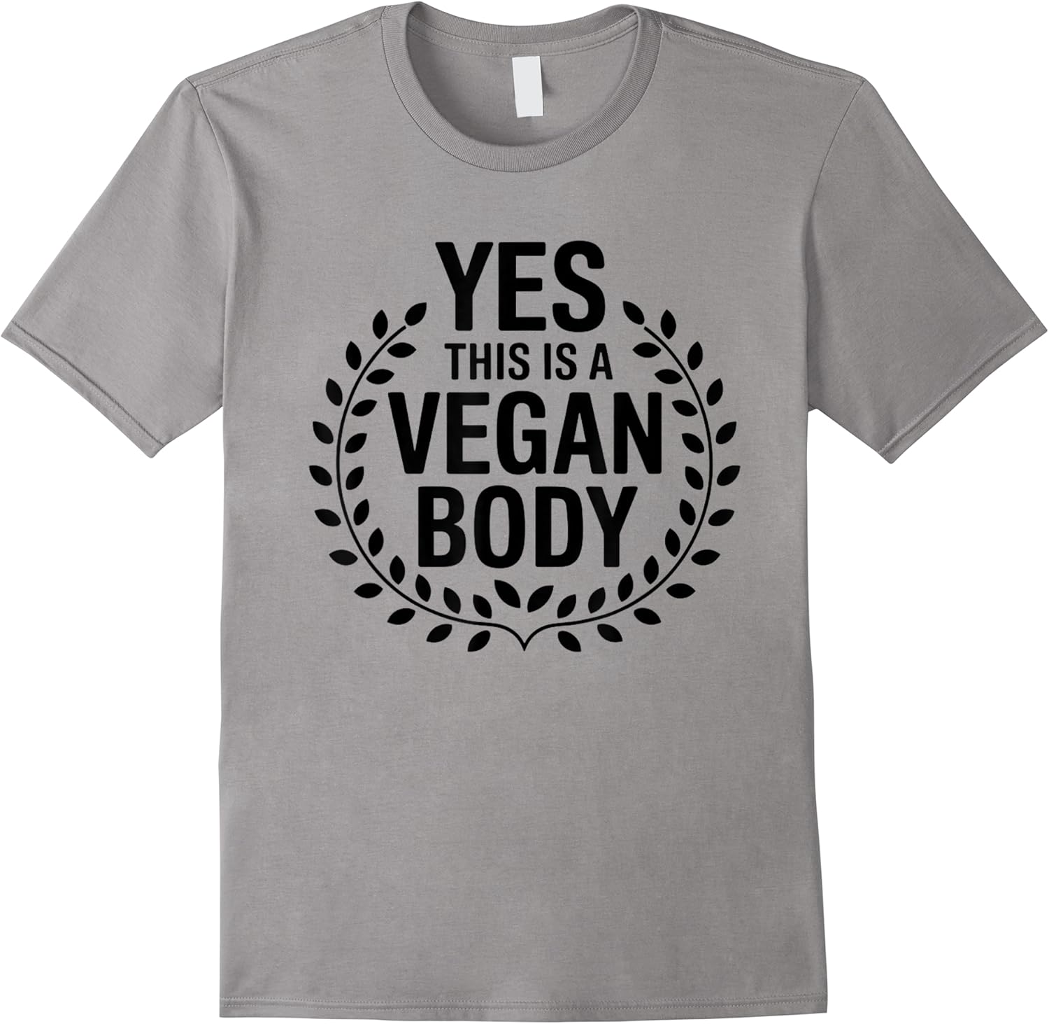 funny saying yes this is a vegan body vegan joke women men t shirt skuid 164943 item.jpg