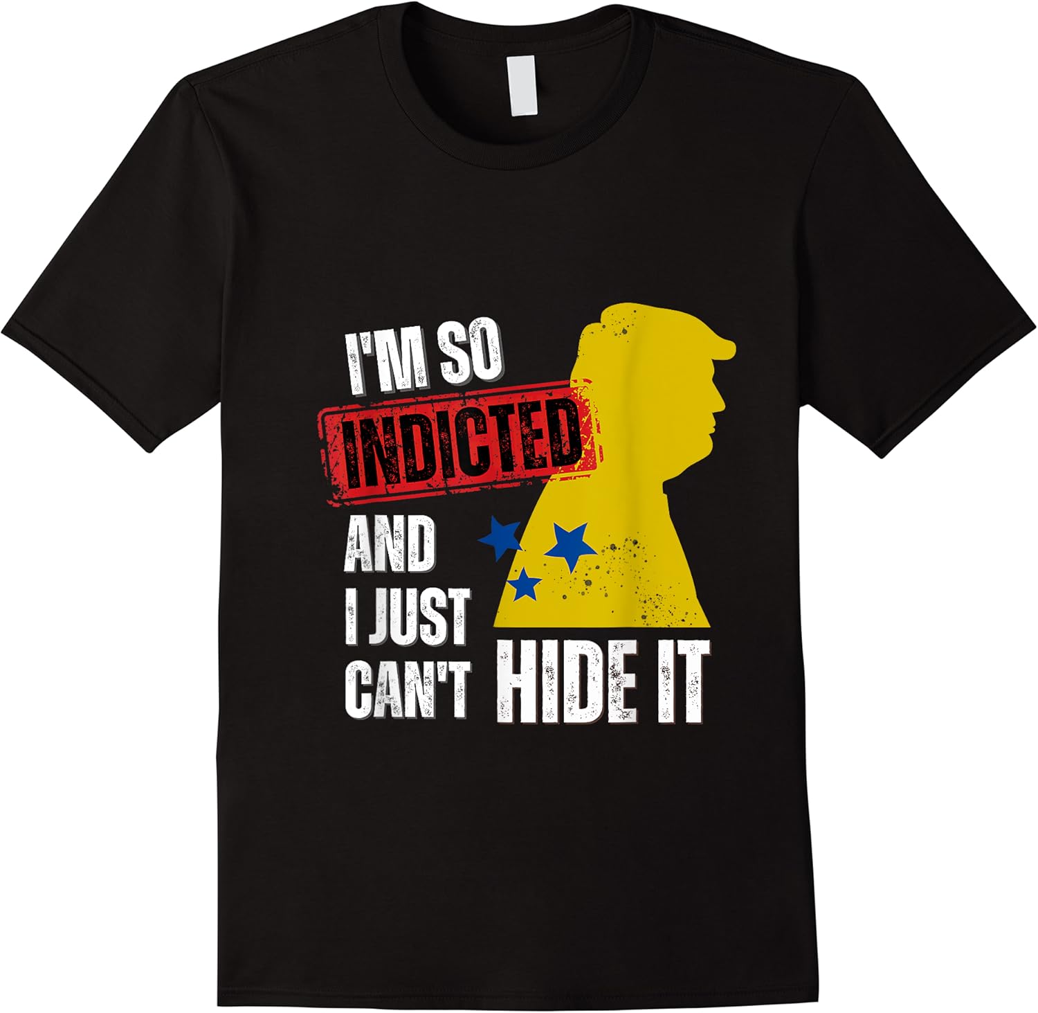 funny trump im so indicted shirt anti trump t shirt skuid 173055 item.jpg