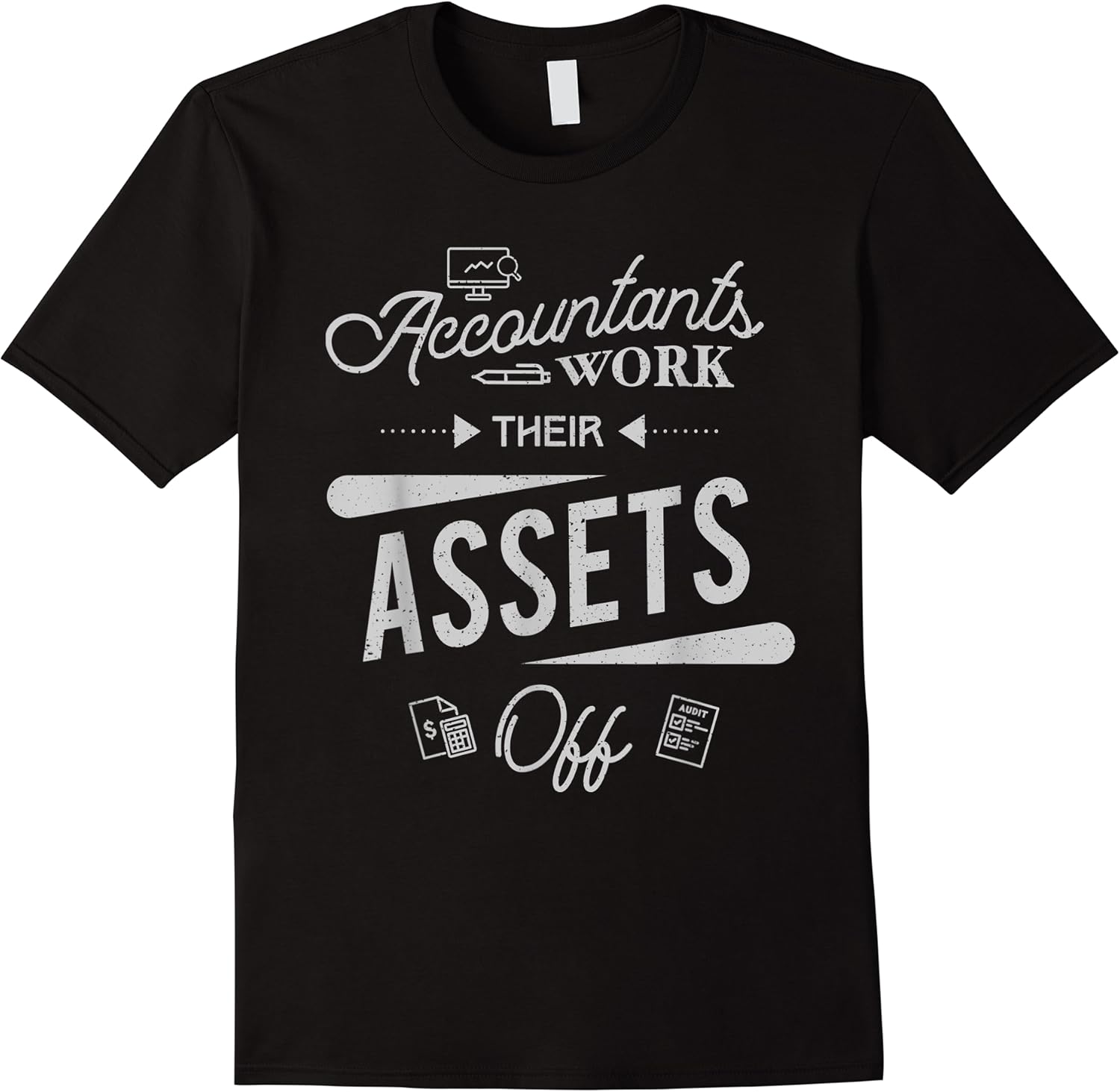 funny work their assets off t shirt skuid 153663 item.jpg