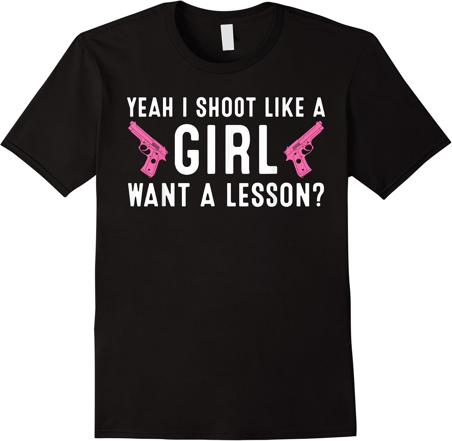 funny yeah i shoot like a girl gift cool gun shooting women t shirt skuid 329575 item.jpg